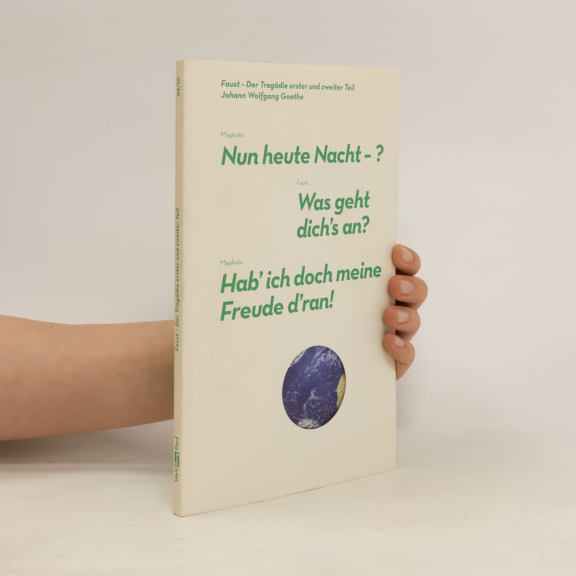 Johann Wolfgang von Goethe Faust - Der Tragödie erster und zweiter Teil