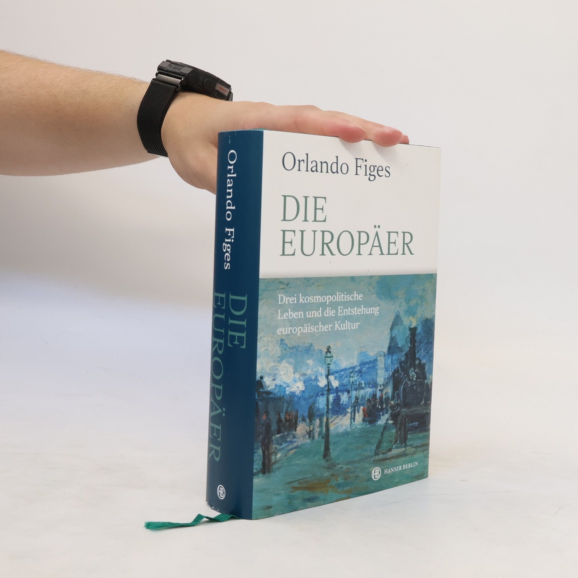 Orlando Figes Die Europäer
