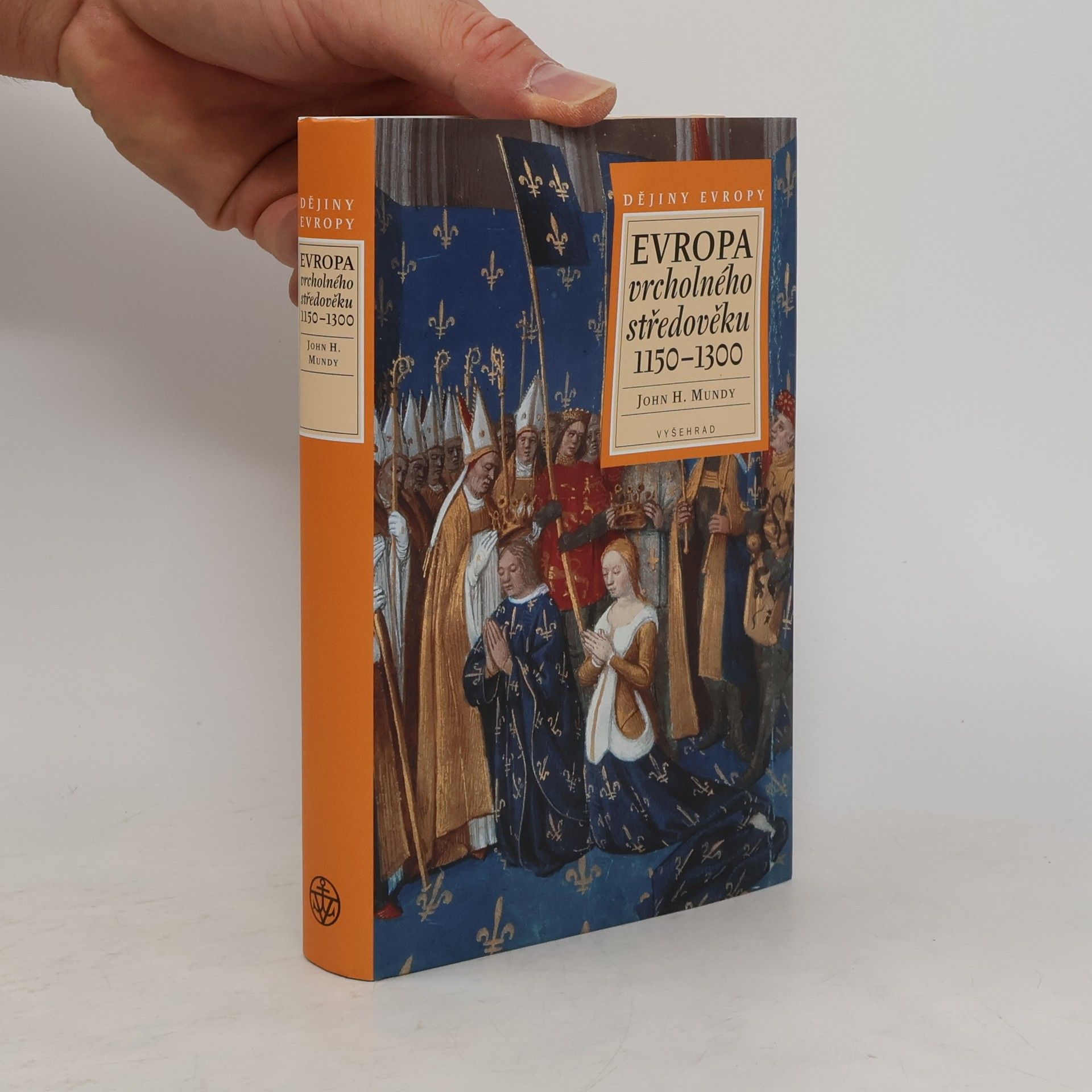 John Hine Mundy Evropa vrcholného středověku 1150-1300