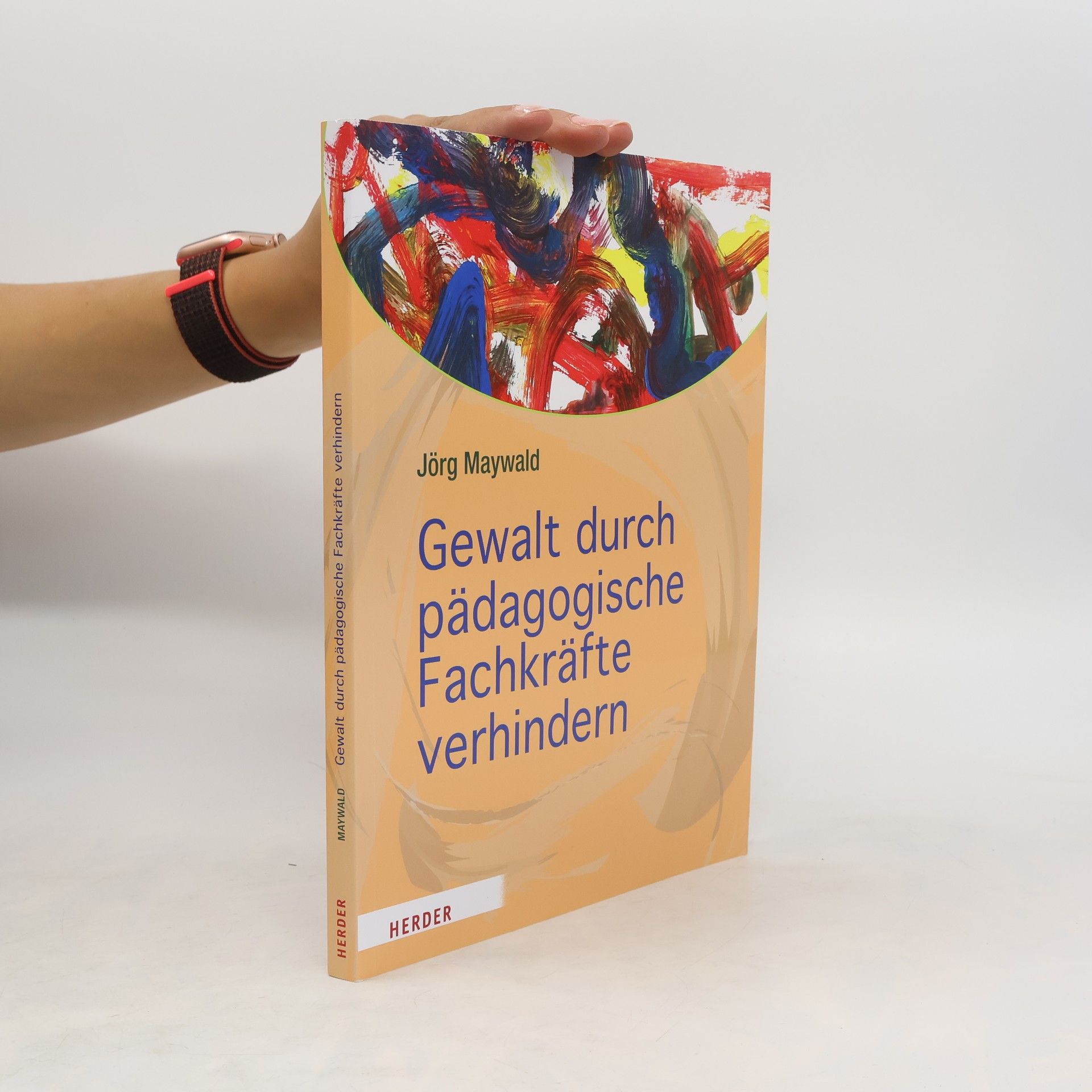 Jörg Maywald Gewalt durch pädagogische Fachkräfte verhindern