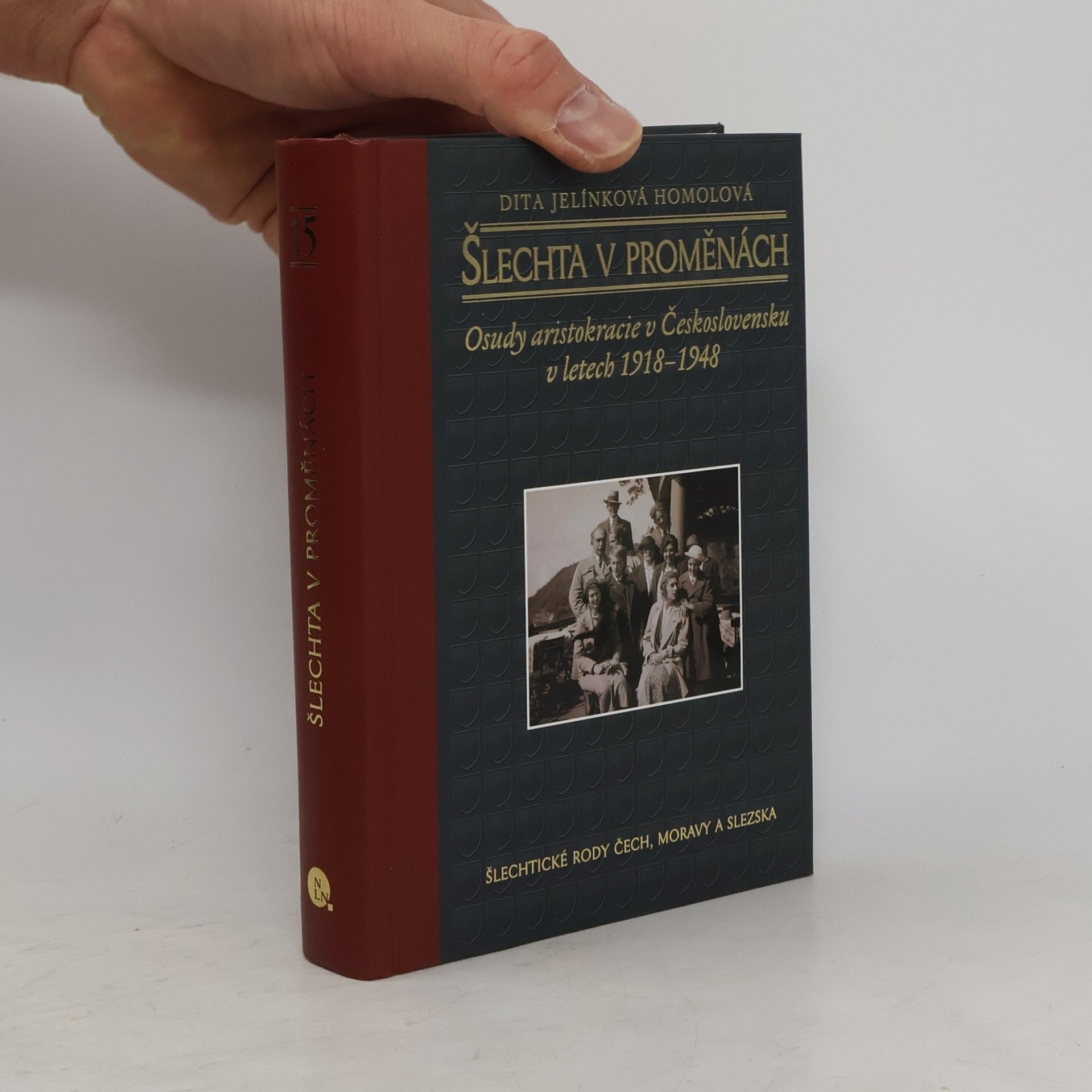 Dita Jelínková Homolová Šlechta v proměnách