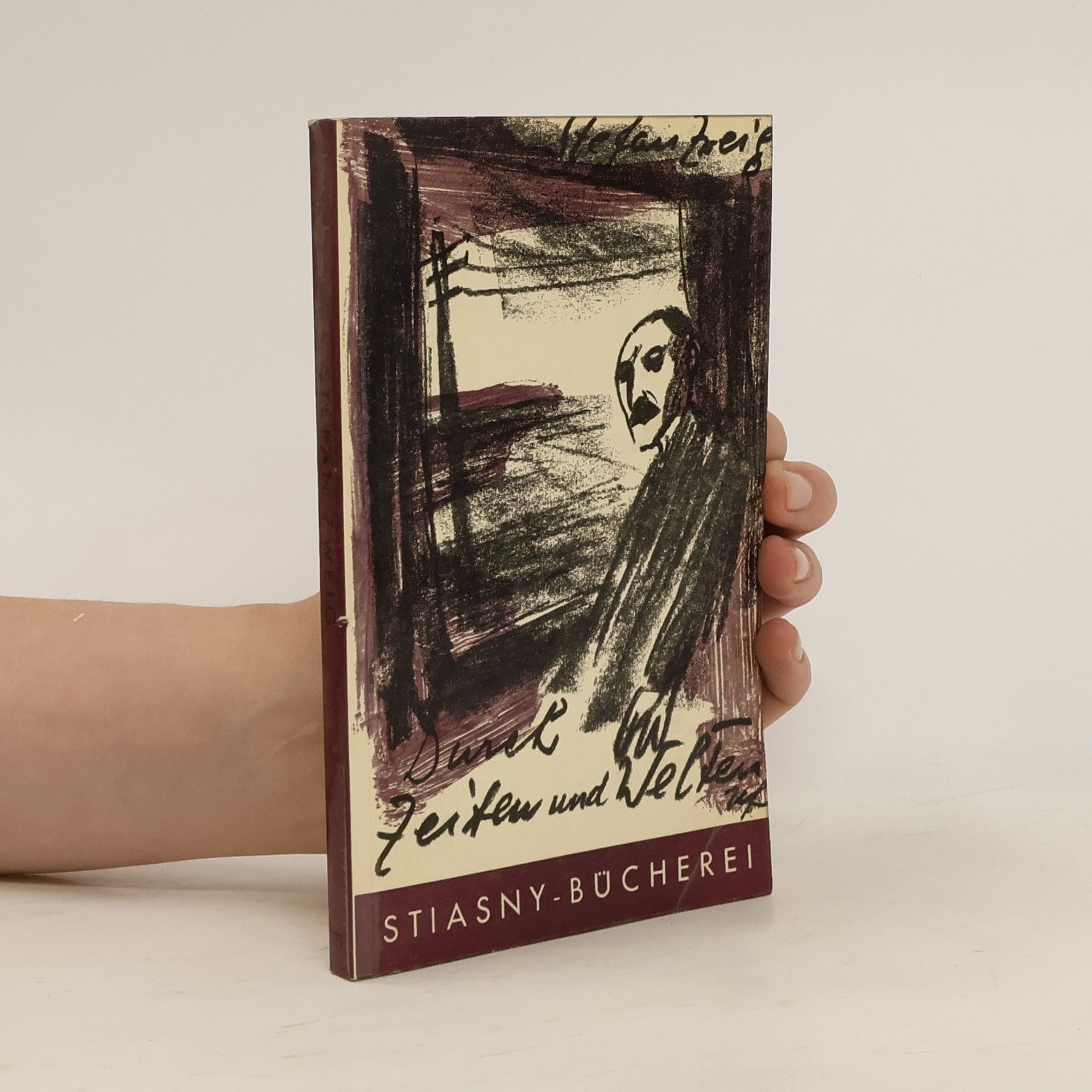 Stefan Zweig Durch Zeiten und Welten
