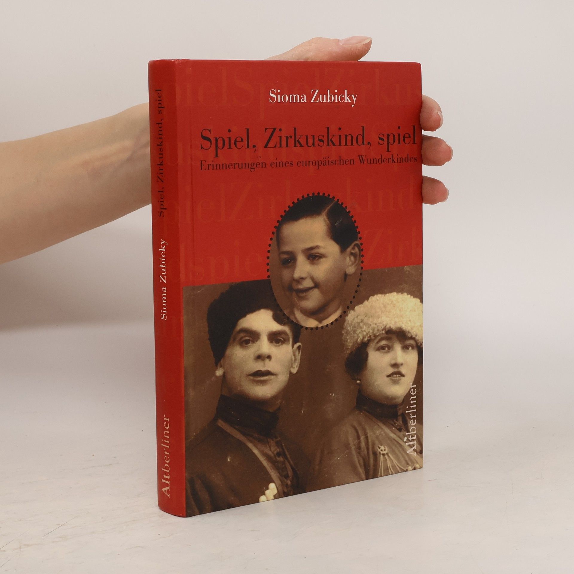 Sioma Zubicky Spiel, Zirkuskind, spiel