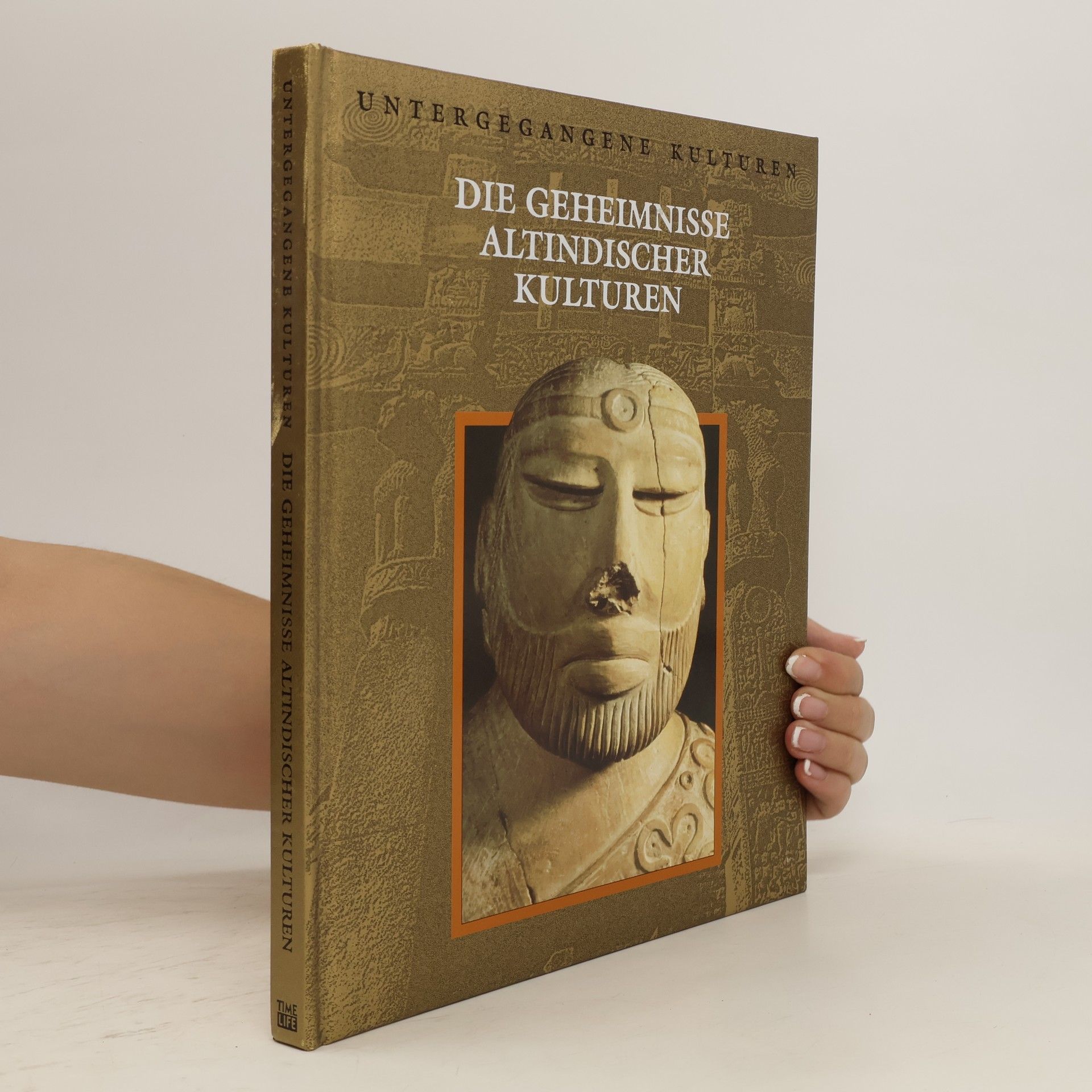kolektiv Die Geheimnisse altindischer Kulturen