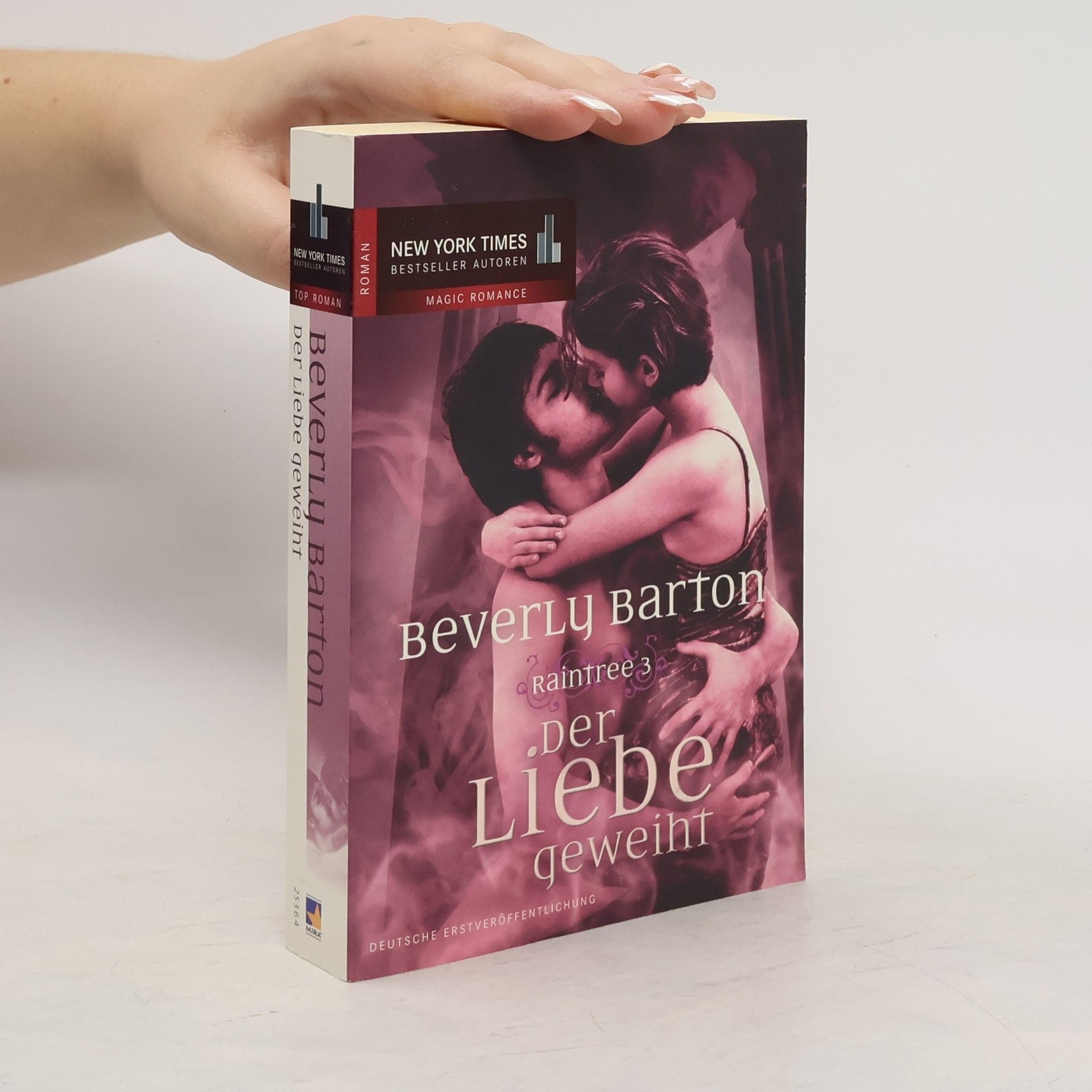 Beverly Barton Raintree - Der Liebe geweiht. Roman. Deutsche Erstveröffentlichung