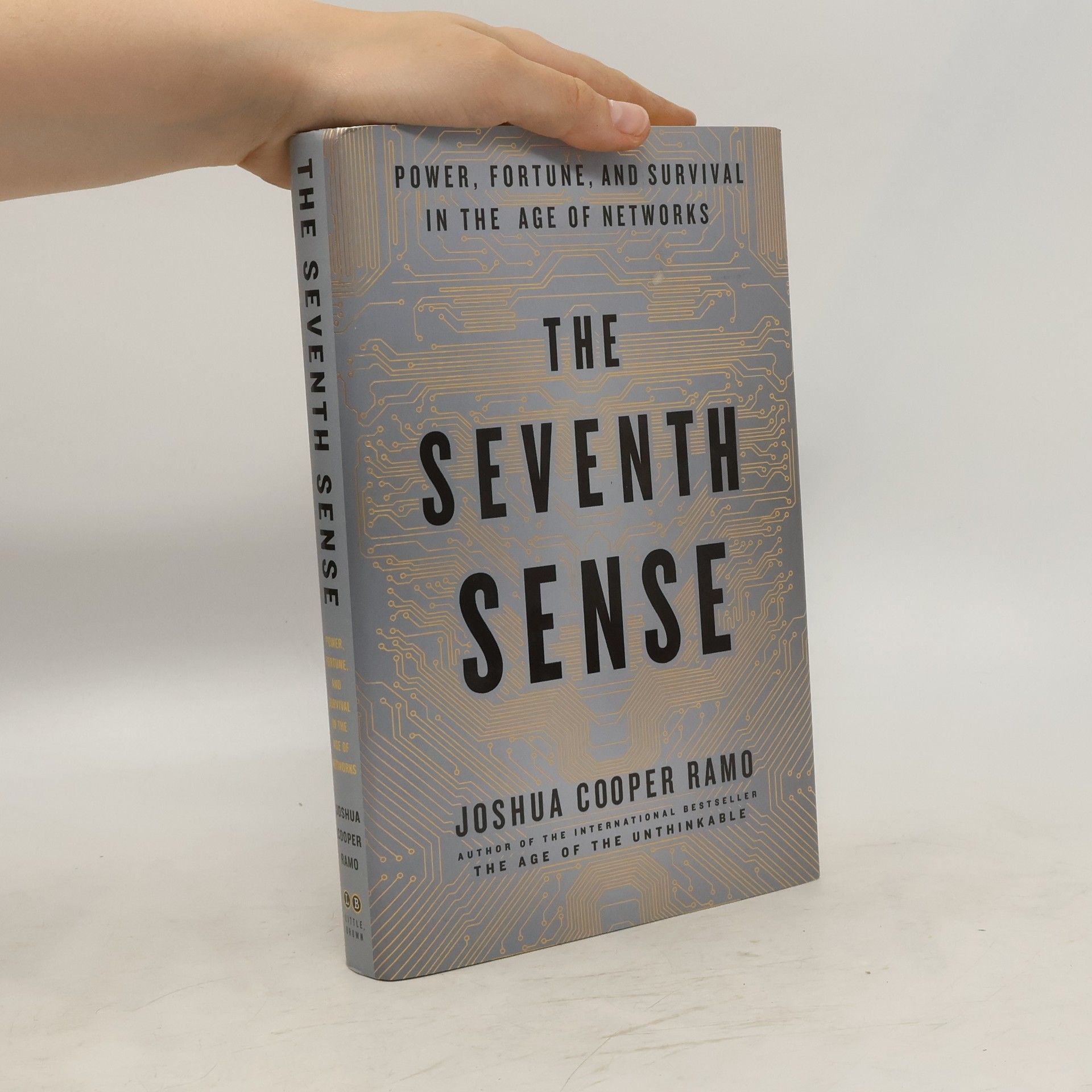 Joshua Cooper Ramo The Seventh Sense: Power, Fortune, and Survival in the Age of Networks