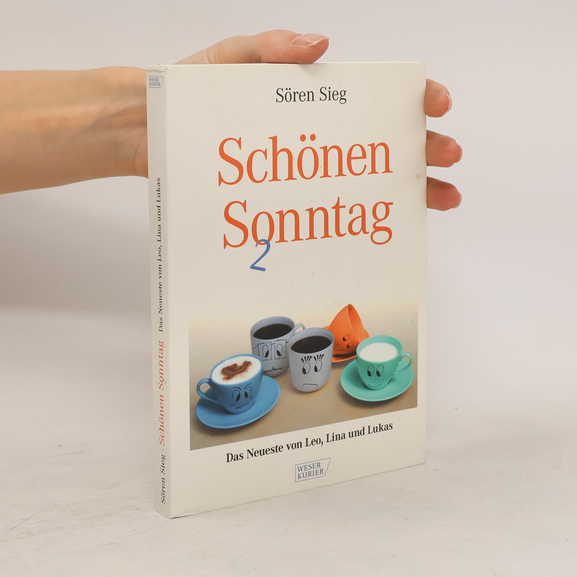 Sören Sieg Schönen Sonntag 2. Das Neueste von Leo, Lina und Lukas