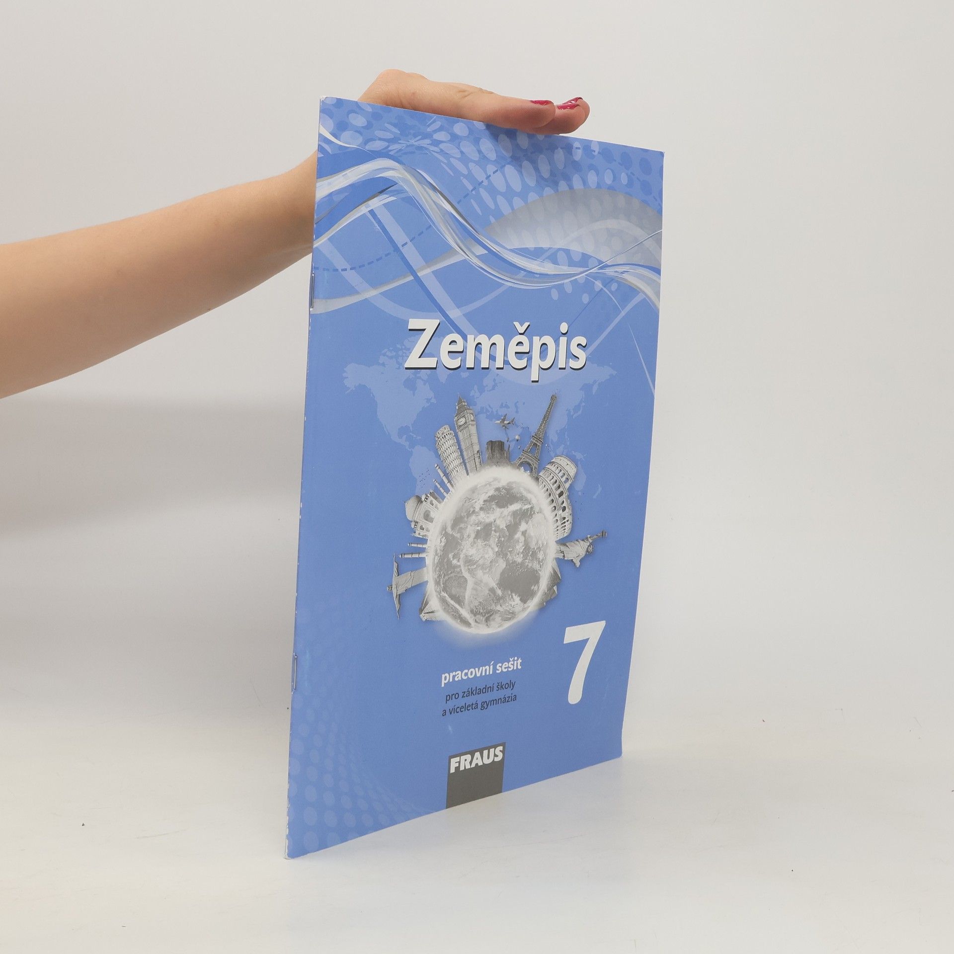 kolektiv Zeměpis 7 – nová generace  Pracovní sešit