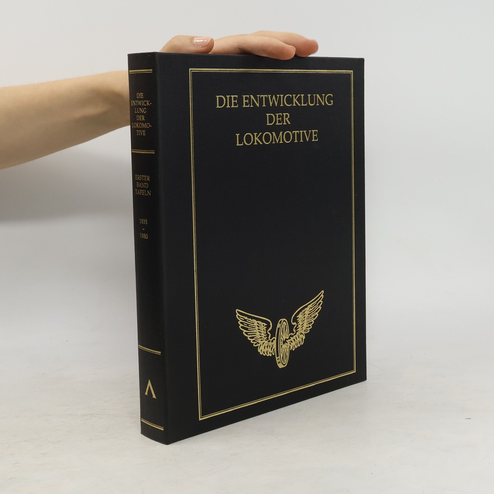 Autorenkollektiv Die Entwicklung der Lokomotive Band 1 - 1835-1880