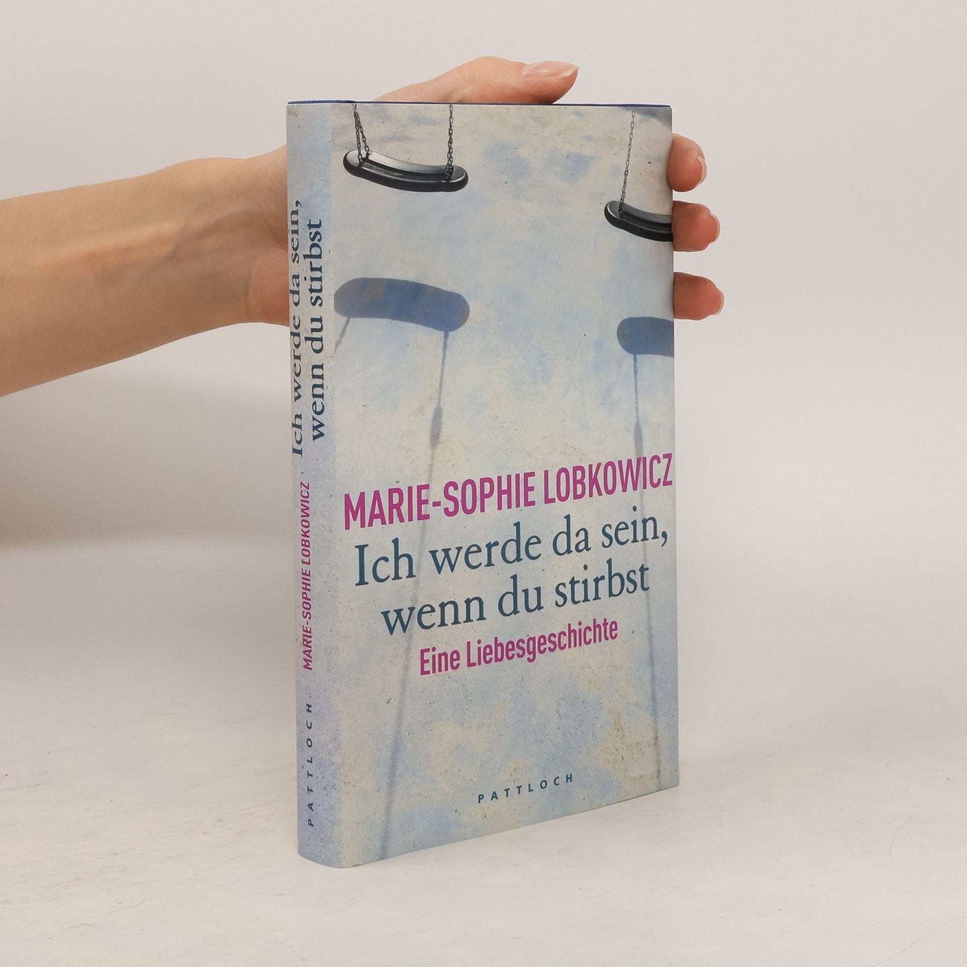 Sophie-Marie Ruesch Ich werde da sein, wenn du stirbst