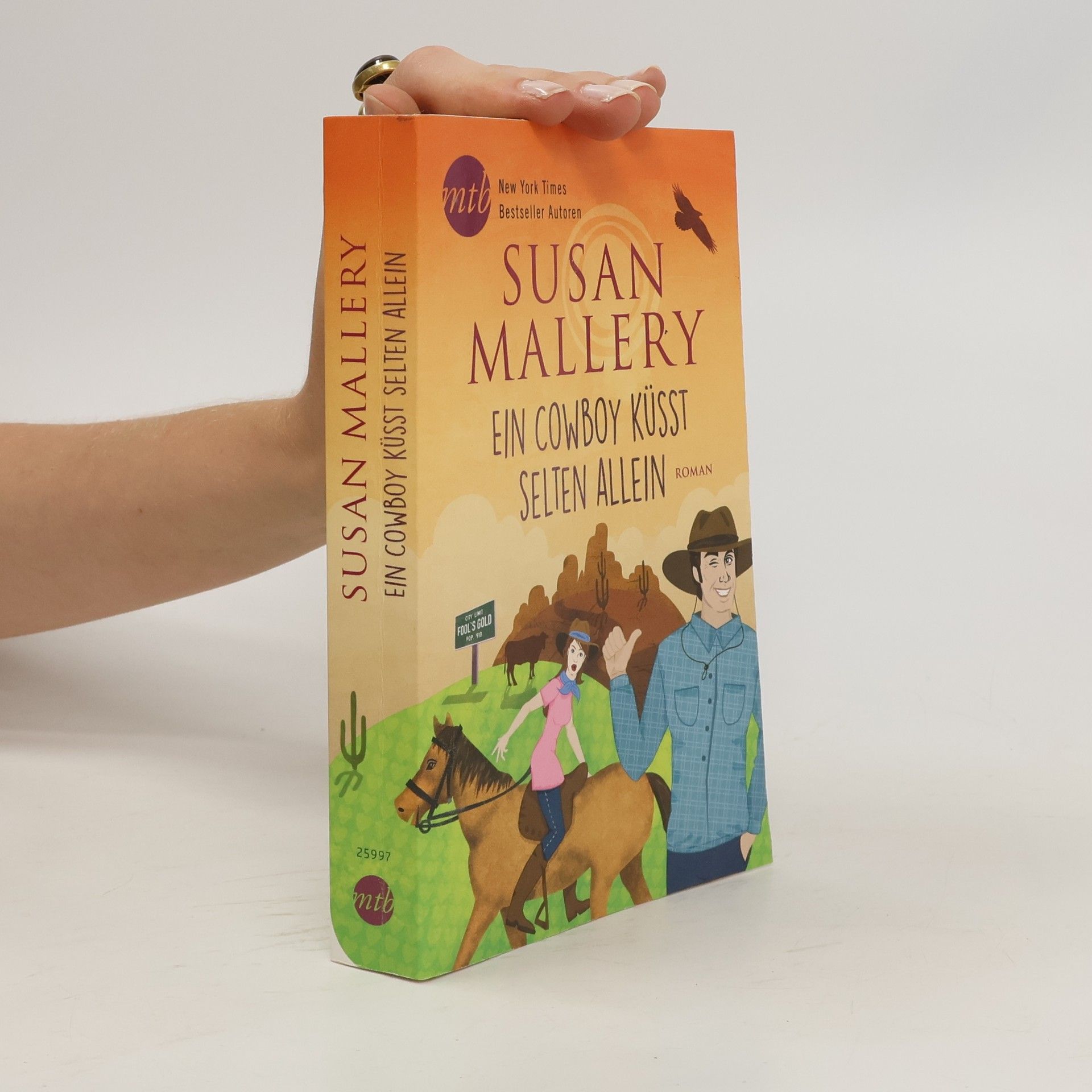 Susan Mallery Ein Cowboy küsst selten allein