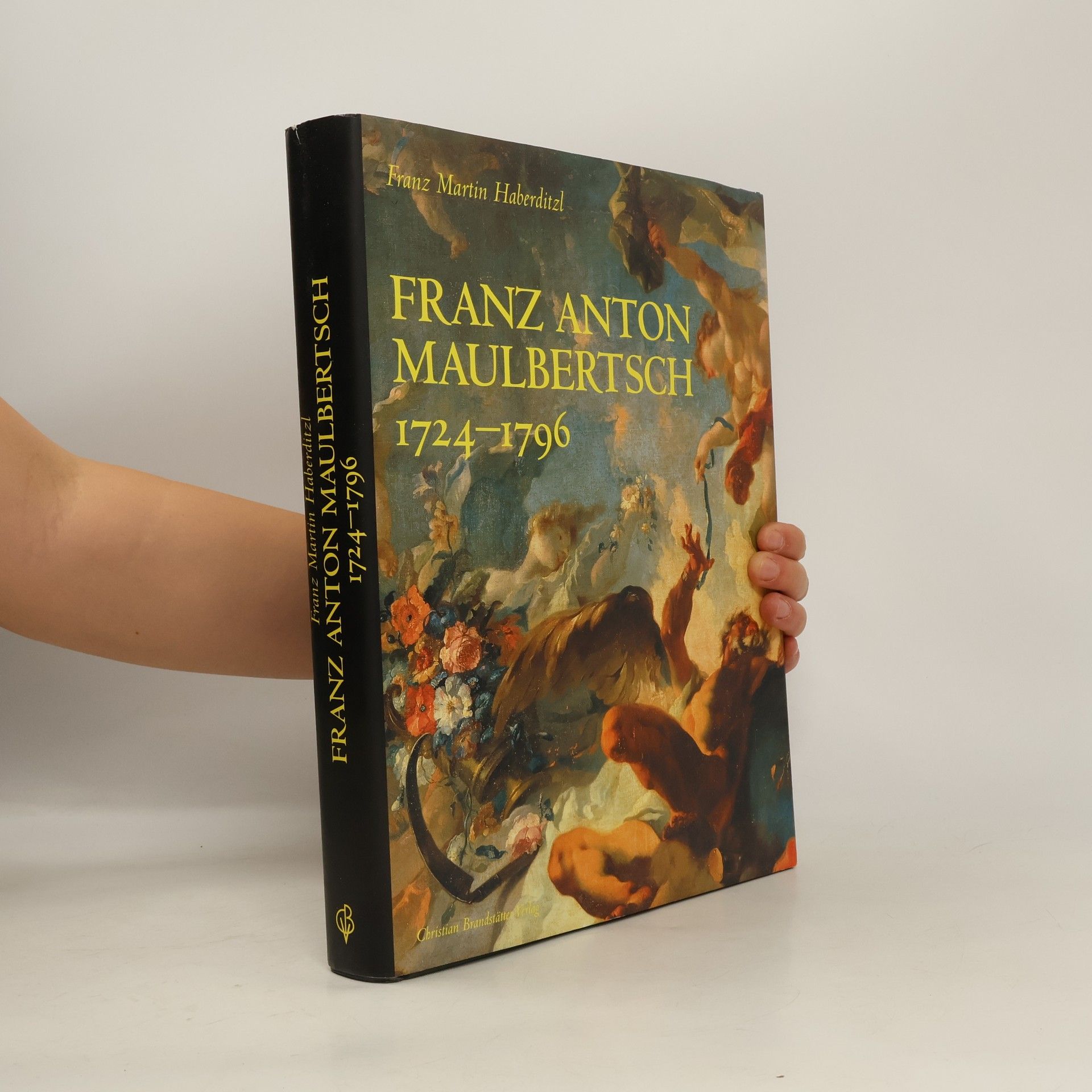 Franz Martin Haberditzl Franz Anton Maulbertsch 1724 - 1796