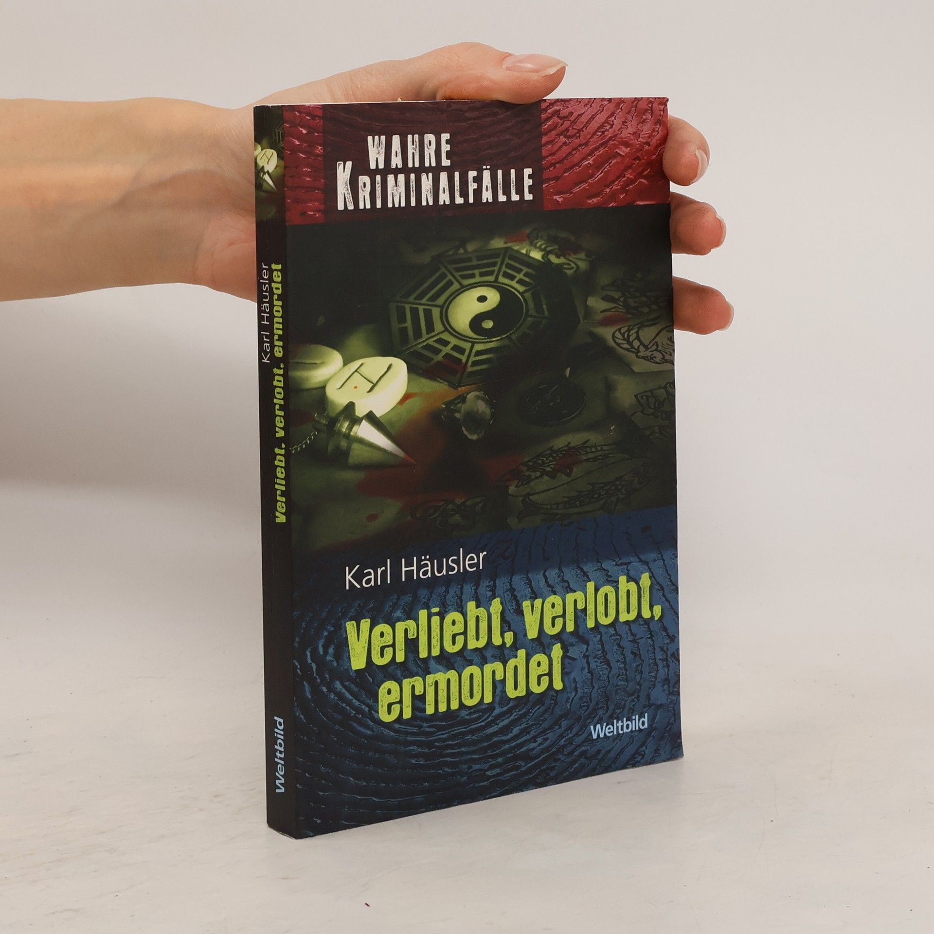 Karl Häusler Verliebt, verlobt, ermordet