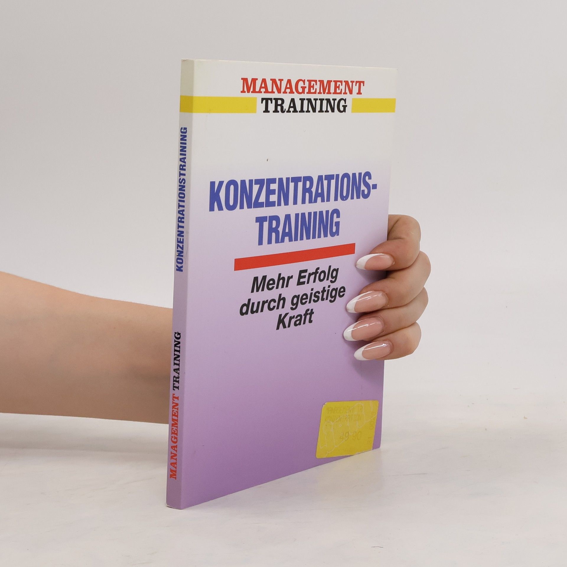Václav Vokolek Konzentrationstraining. Mehr Erfolg durch geistige Kraft