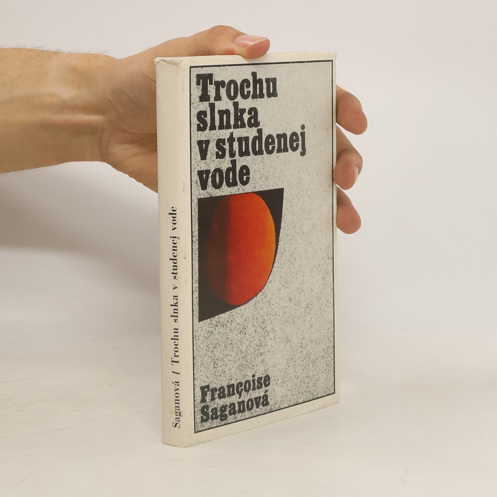 Françoise Sagan Trochu slnka v studenej vode