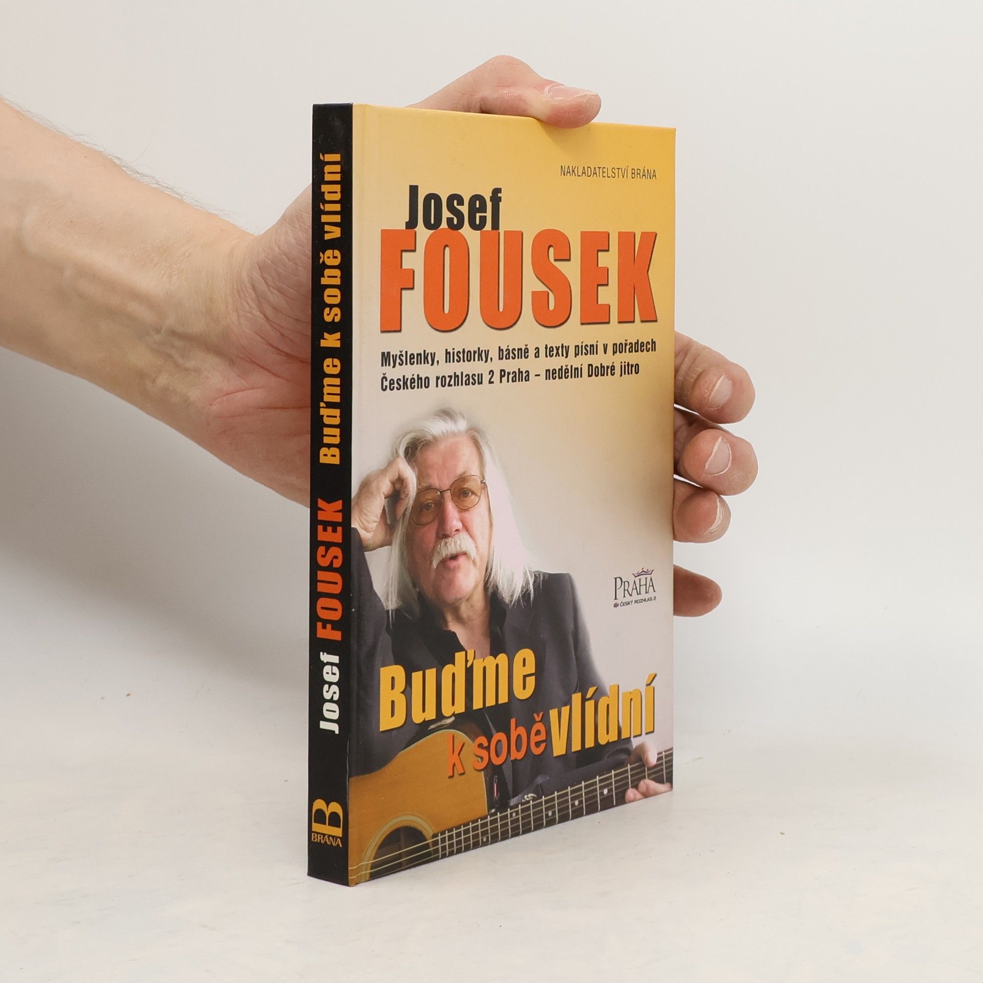 Josef Fousek Buďme k sobě vlídní
