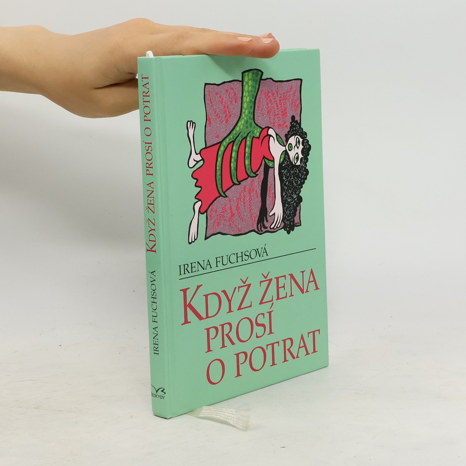 Irena Fuchsová Když žena prosí o potrat