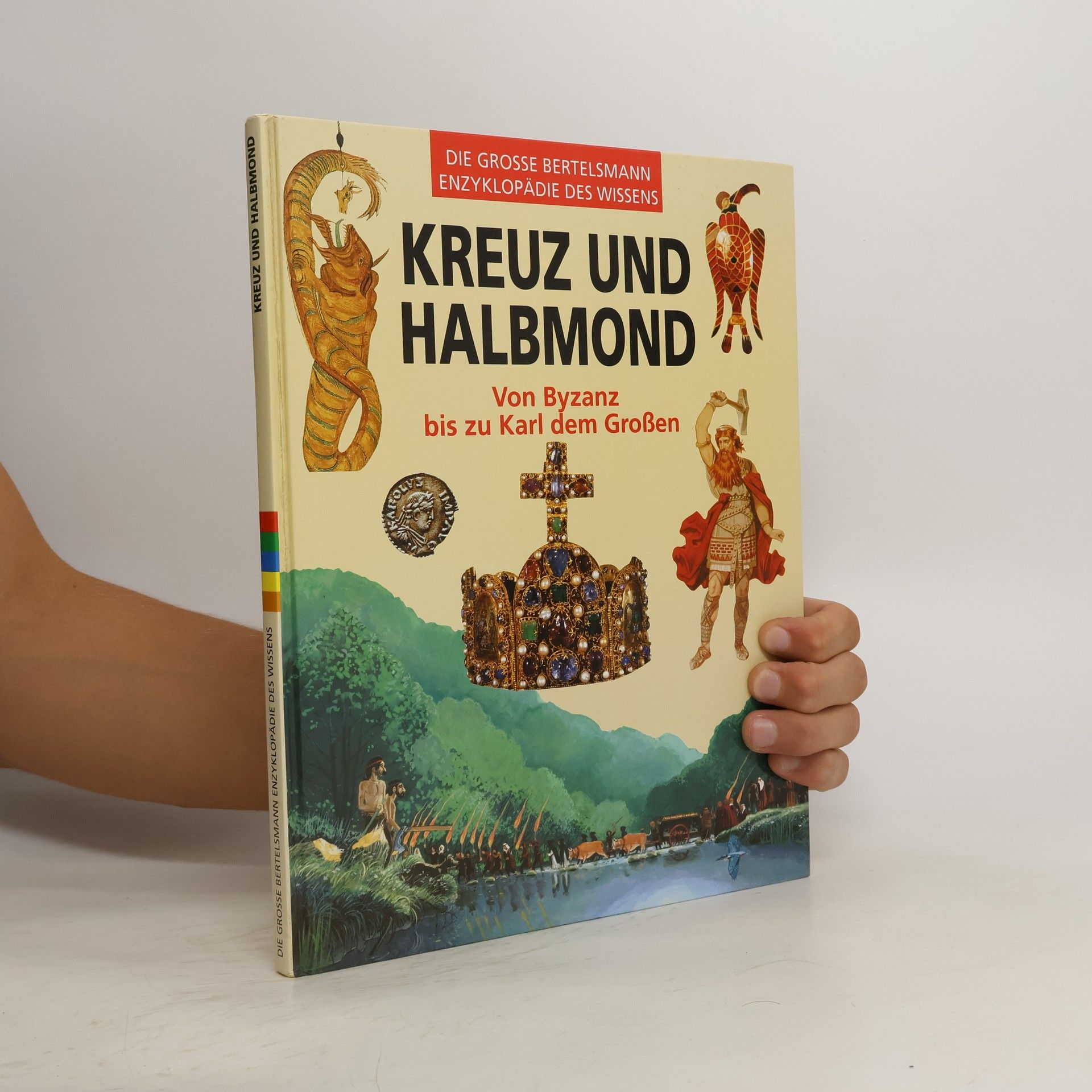 AA.VV. Kreuz und Halbmond: Von Byzanz bis zu Karl dem Großen