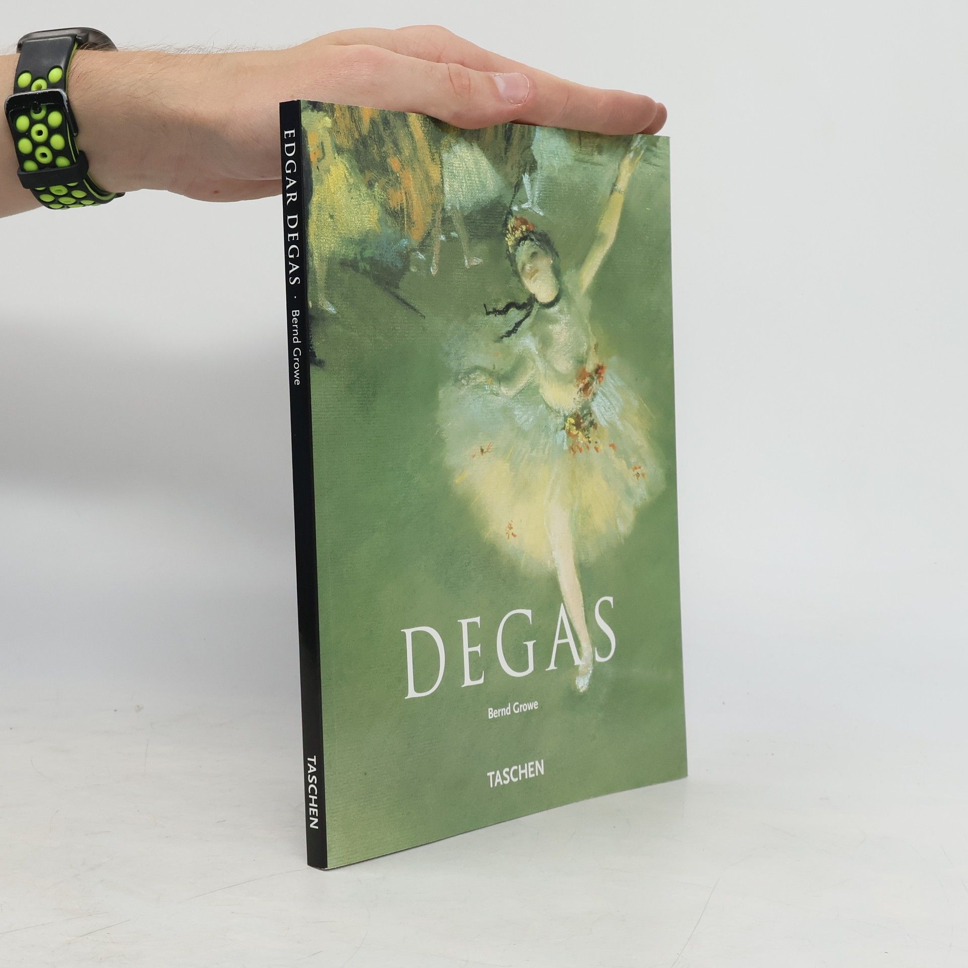 Bernd Growe Edgar Degas : 1834-1917