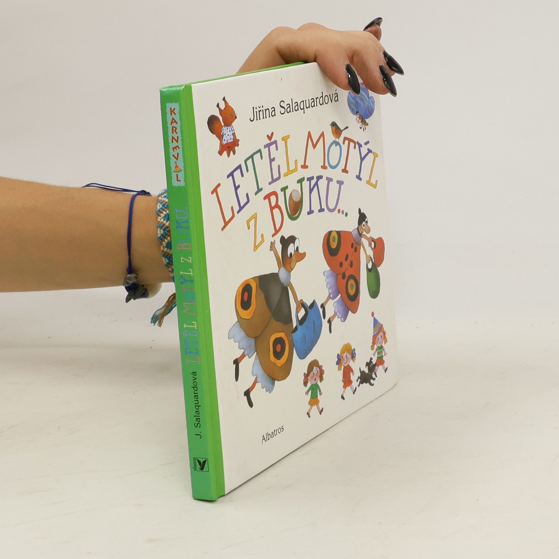 Jiřina Salaquardová Letěl motýl z buku...