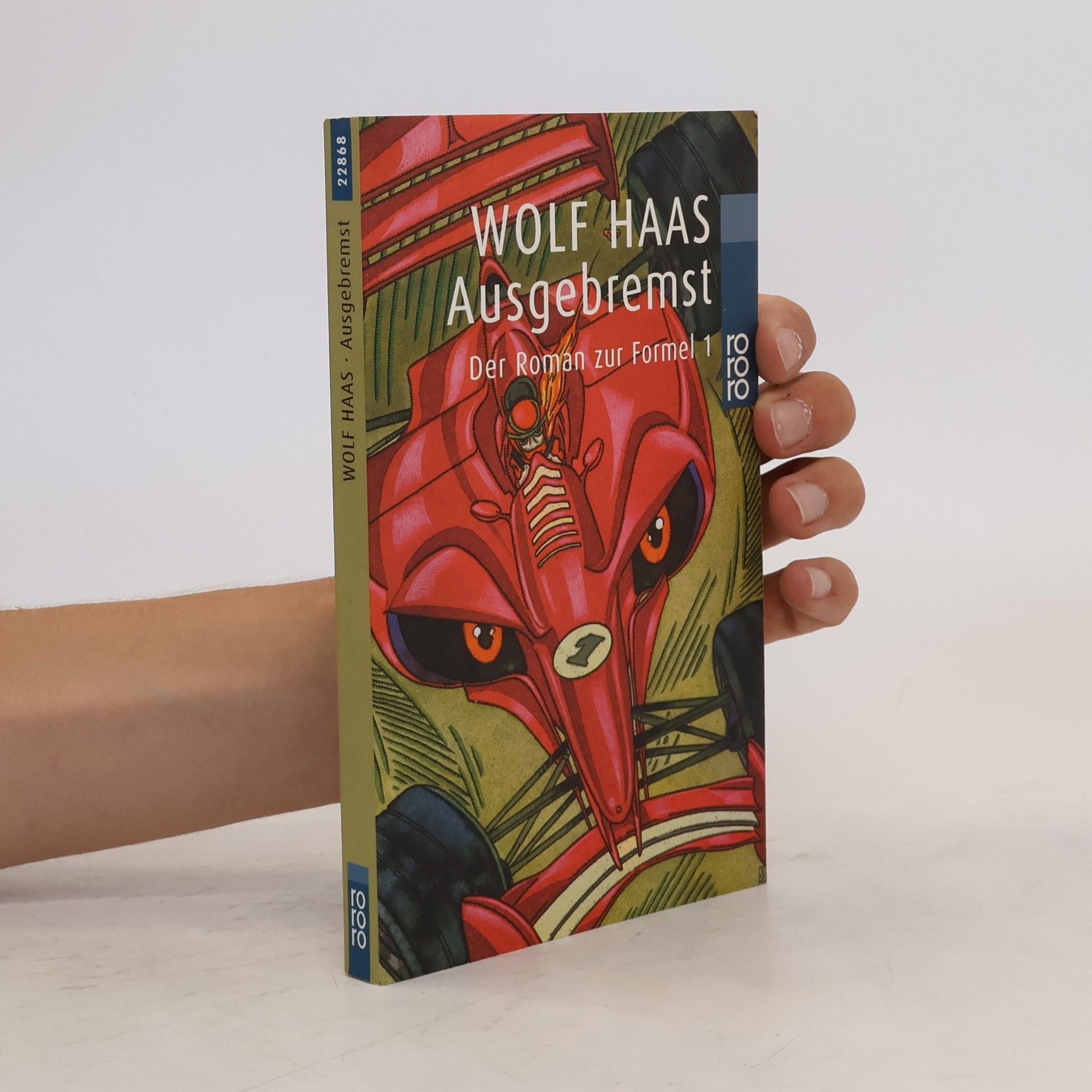 Wolf Haas Ausgebremst