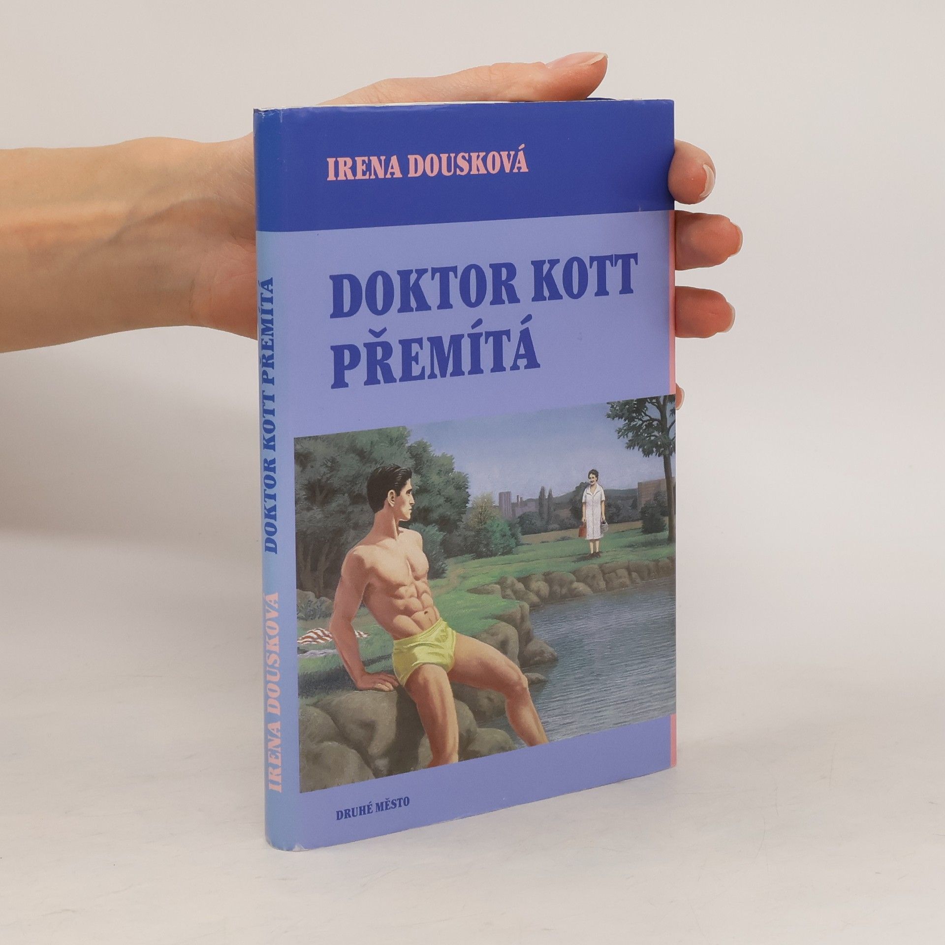 Irena Dousková Doktor Kott přemítá