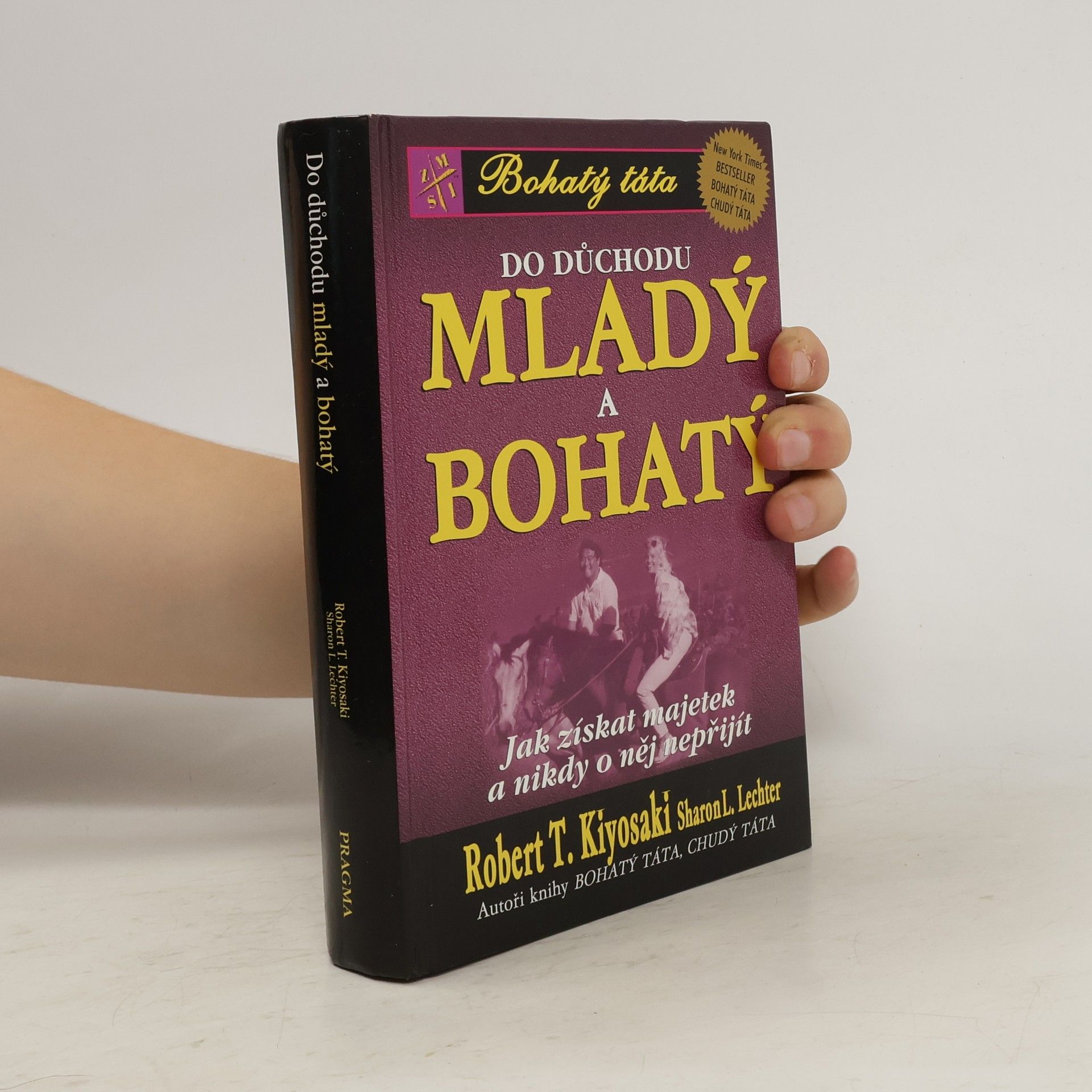 Robert T. Kiyosaki Do důchodu mladý a bohatý