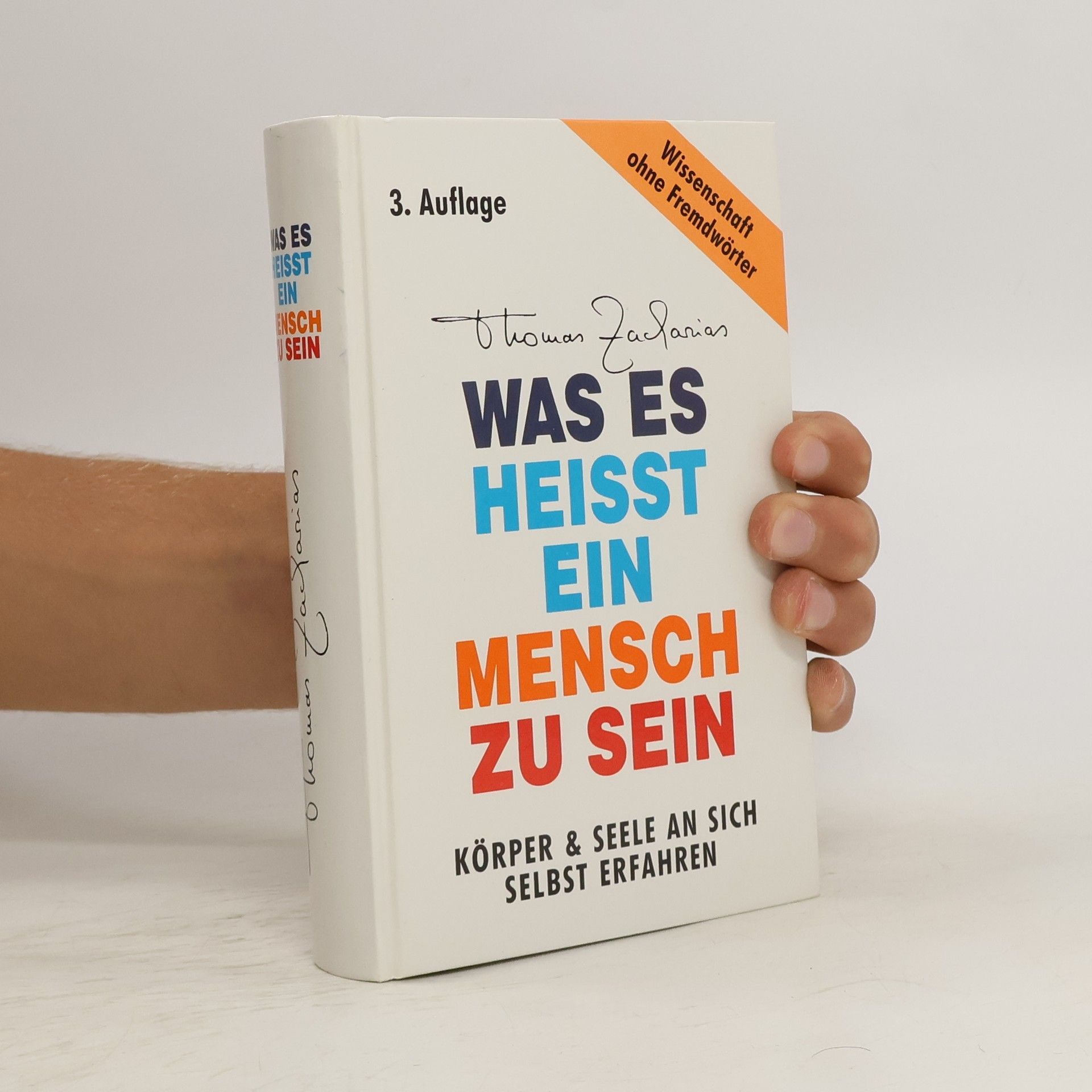Thomas Zacharias Was es heisst, ein Mensch zu sein