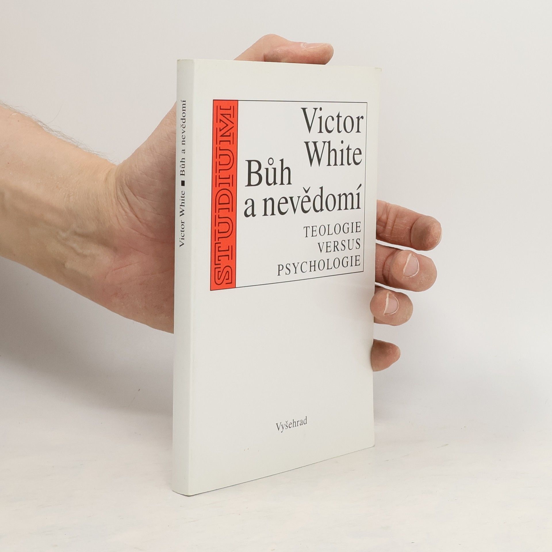 Victor White Bůh a nevědomí : teologie versus psychologie