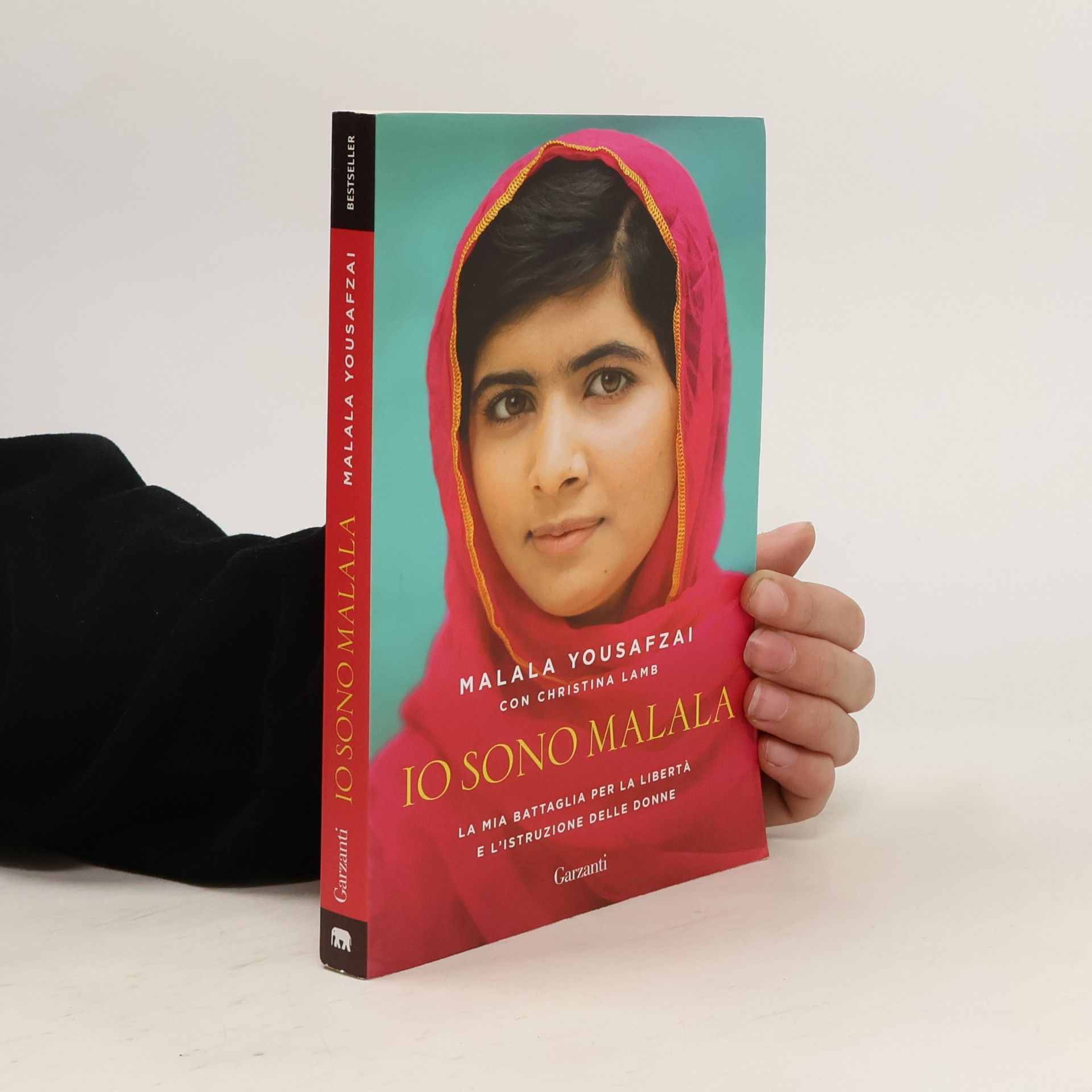 Malala Yousafzai Io sono Malala. La mia battaglia per la libertà e l'istruzione delle donne