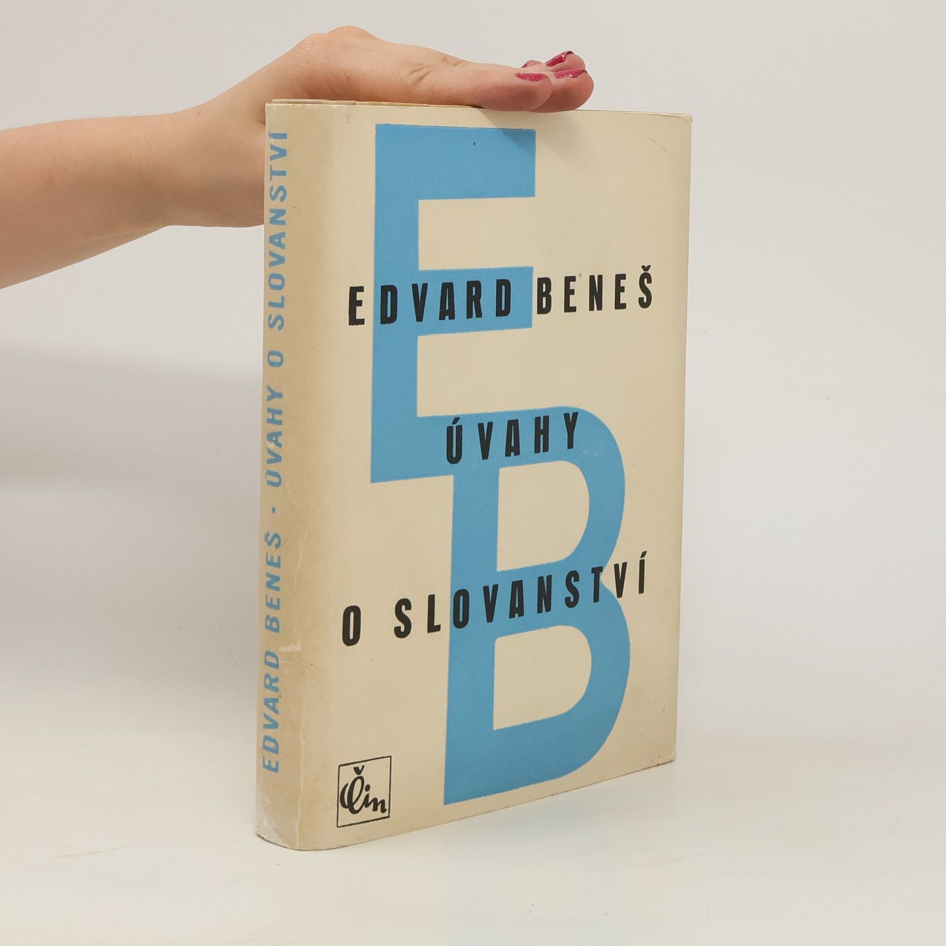 Edvard Beneš Úvahy o slovanství : hlavní problémy slovanské politiky