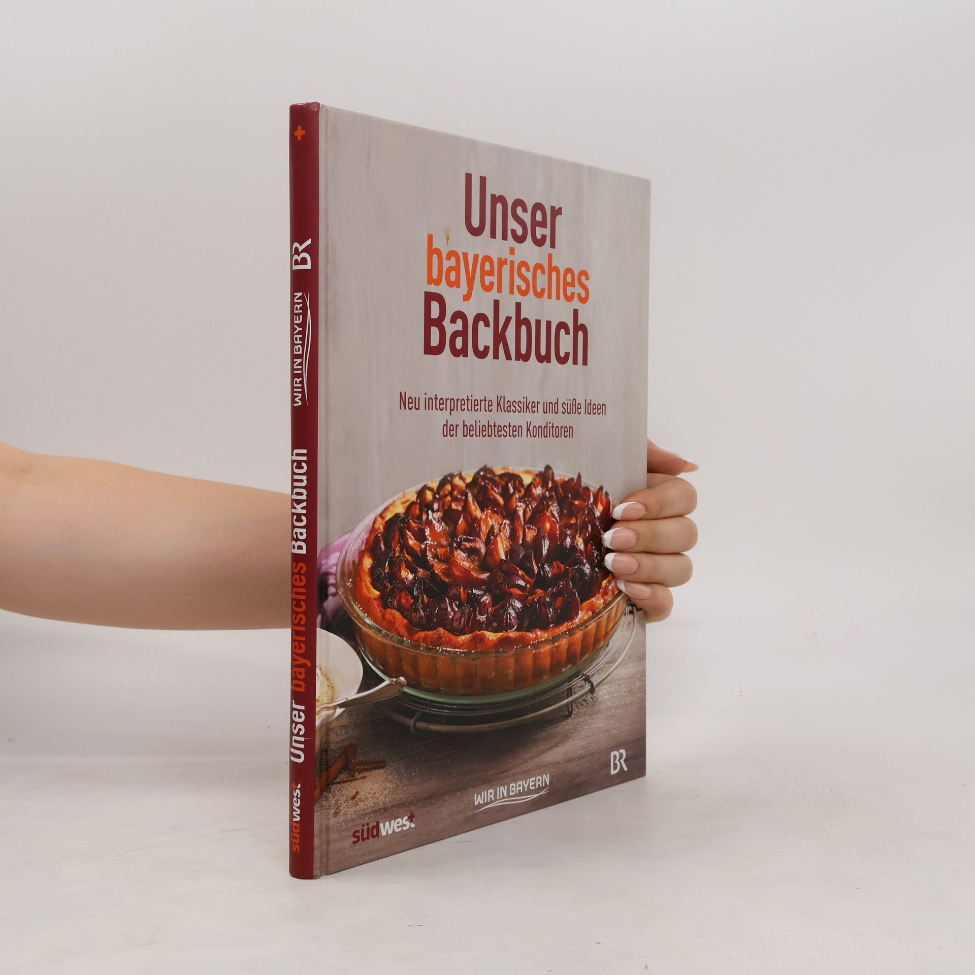 Klaus Maria Einwanger Unser bayerisches Backbuch