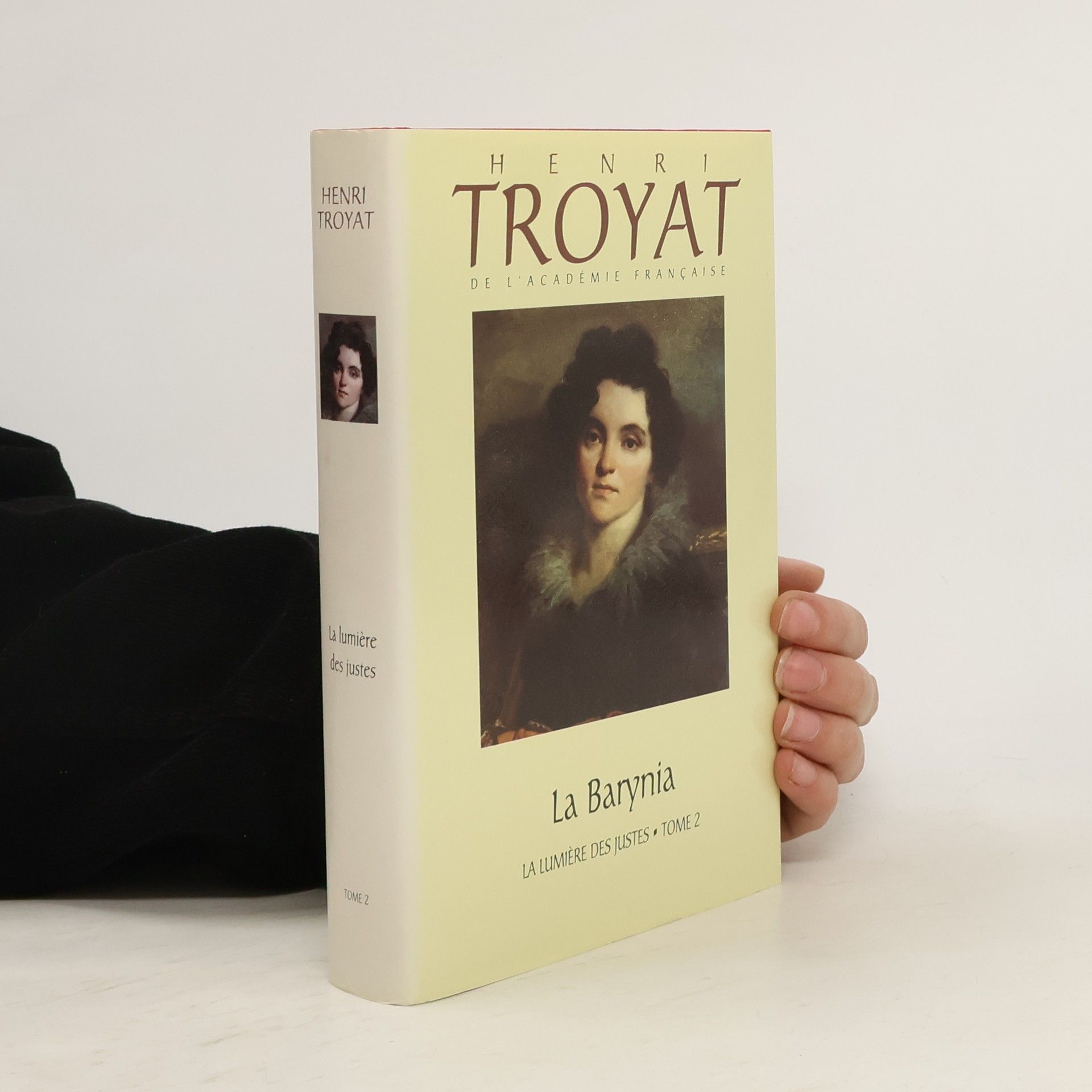 Henri Troyat La lumière des justes. Tome 2. La Barynia