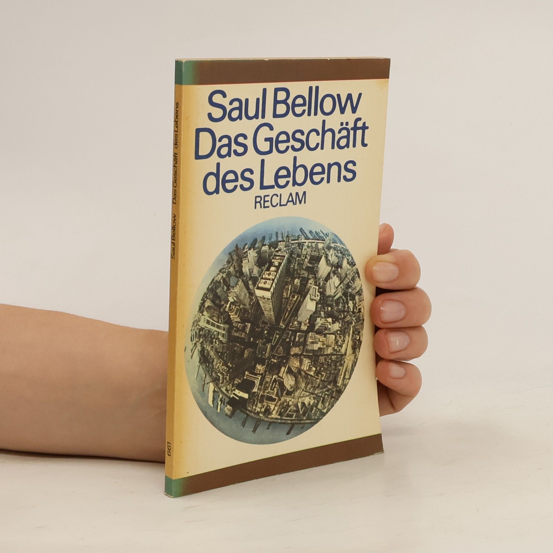 Saul Bellow Das Geschäft des Lebens