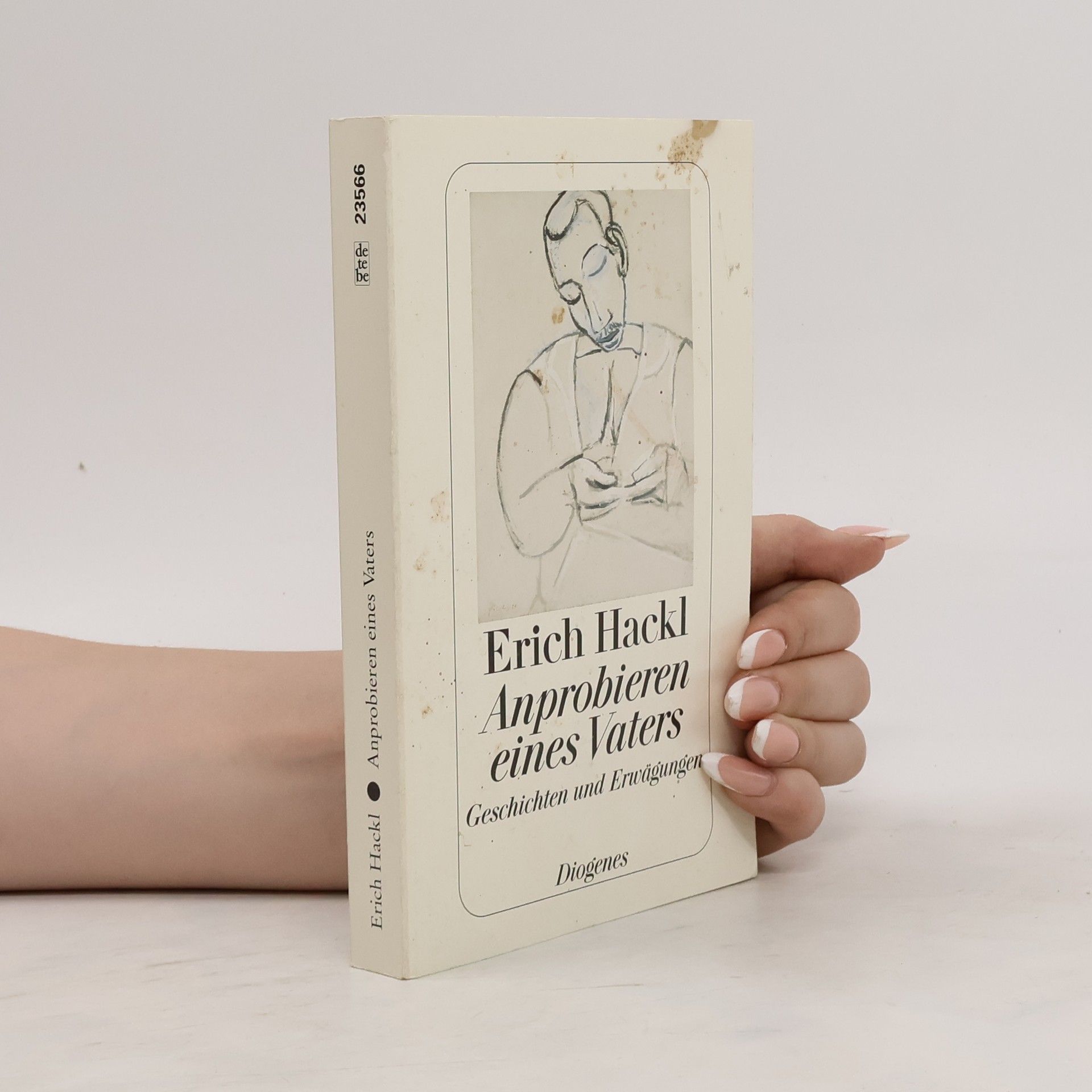 Erich Hackl Anprobieren eines Vaters