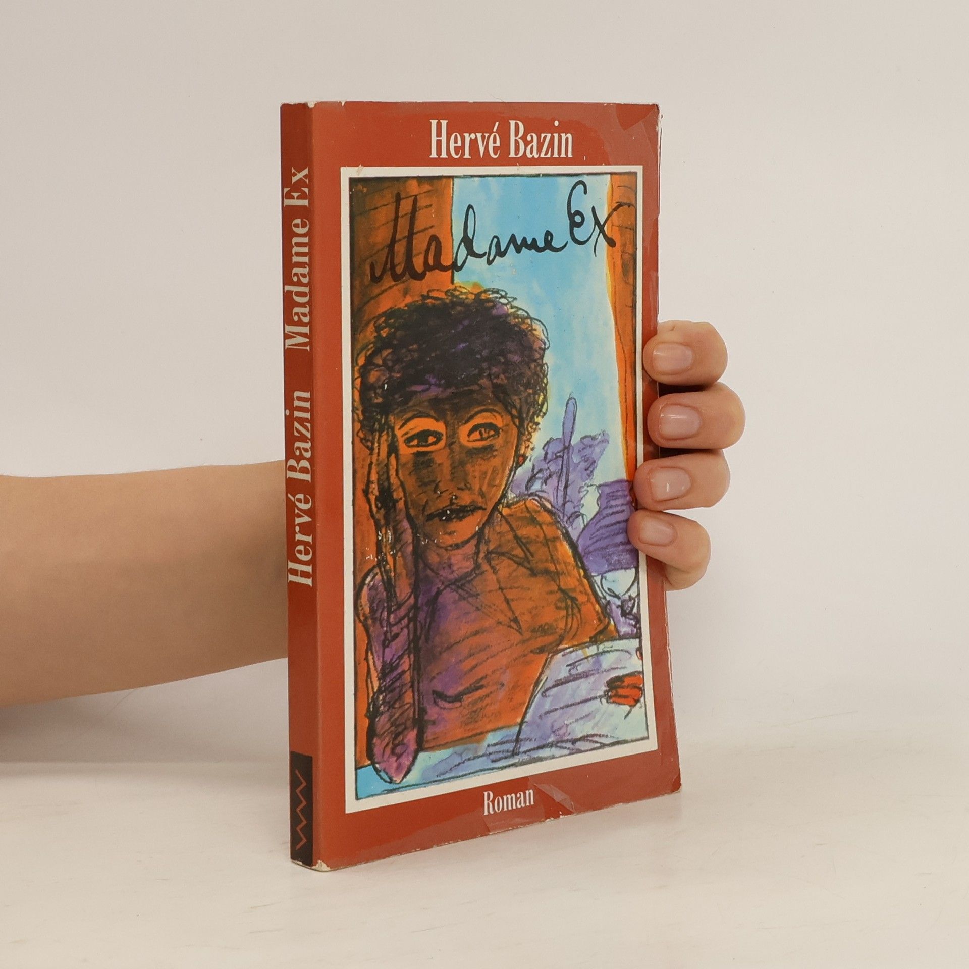 Hervé Bazin Madame Ex