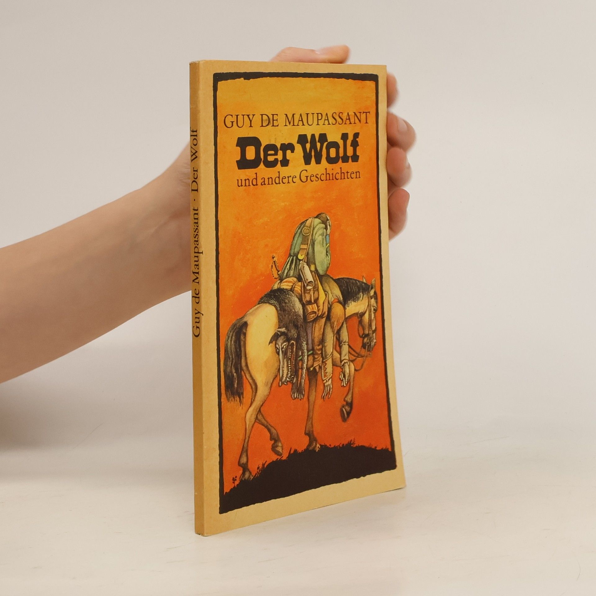 Guy de Maupassant Der Wolf und andere Geschichten