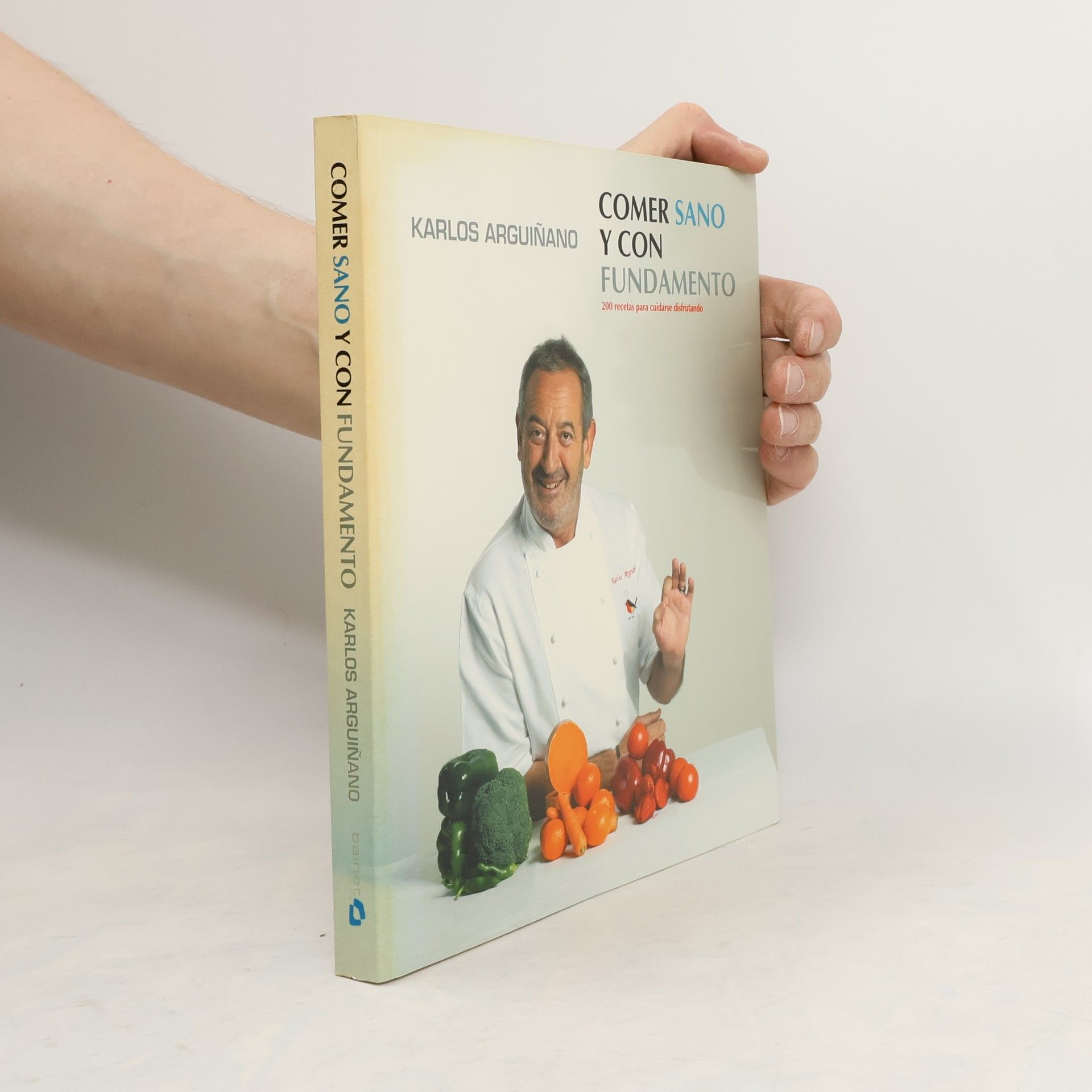 Karlos Arguiñano Comer sano y con fundamento