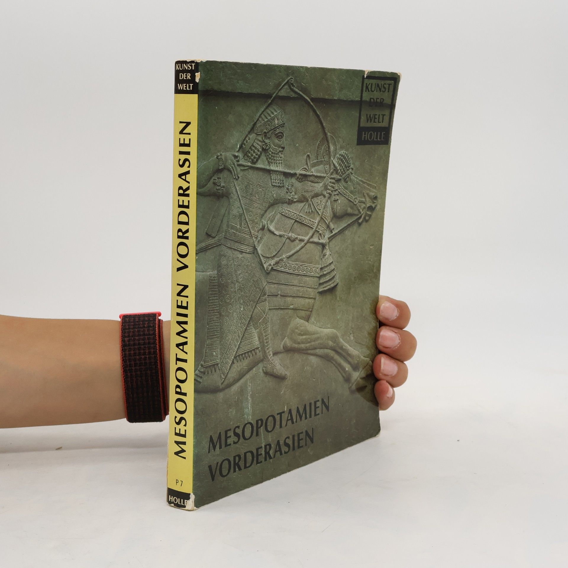 Leonard Woolley Mesopotamien und Vorderasien. Die Kunst des mittleren Ostens