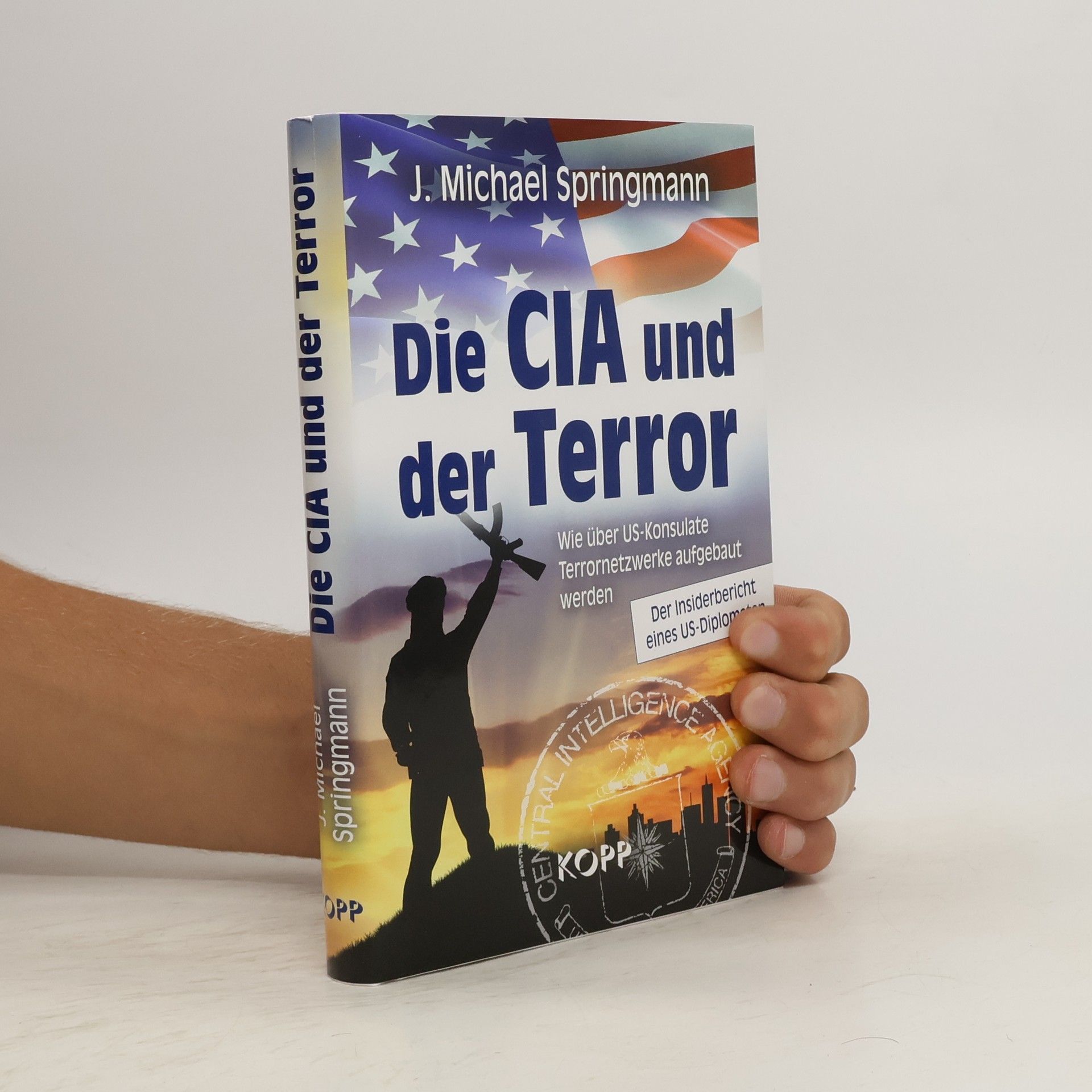 J. Michael Springmann Die CIA und der Terror