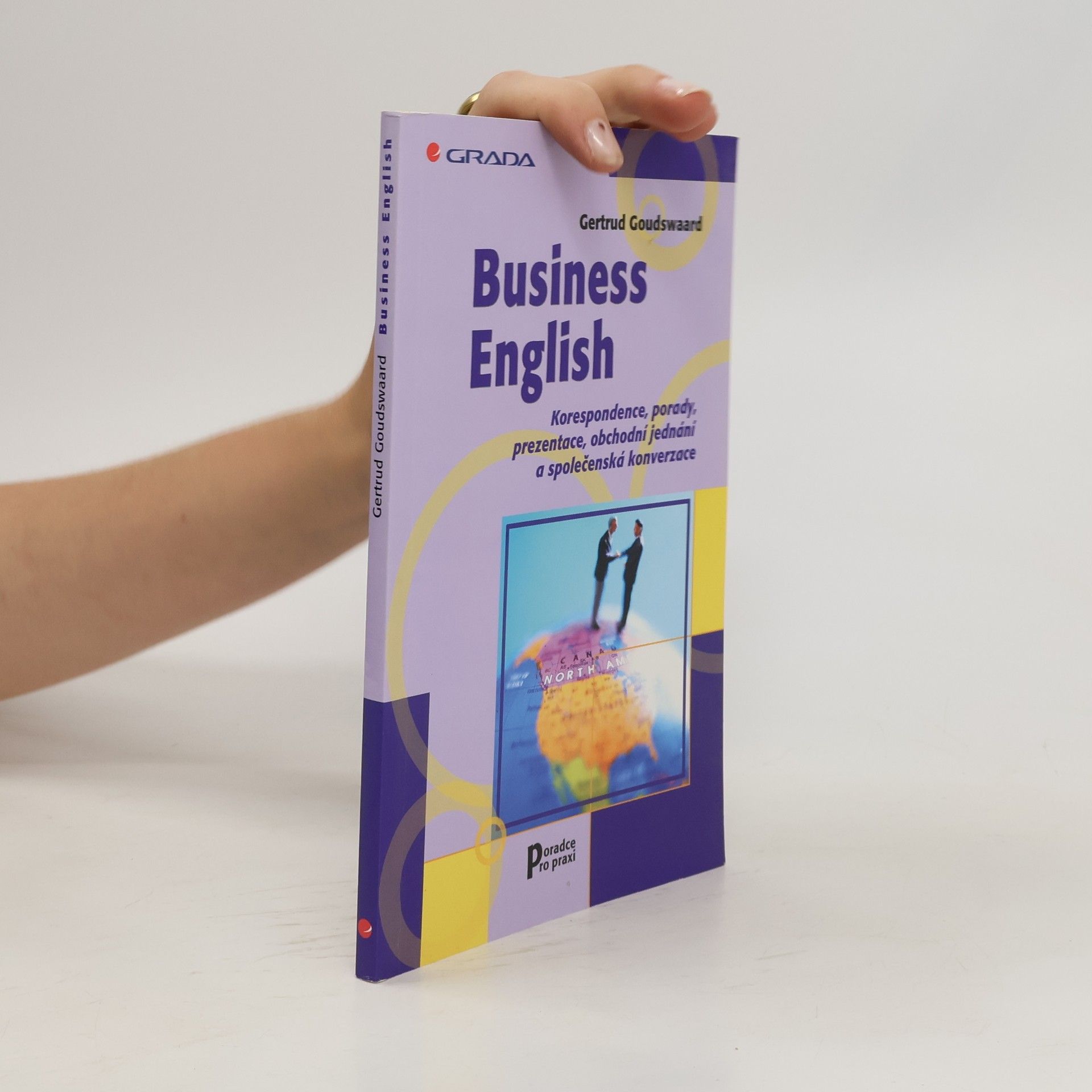 Gertrud Goudswaard Business English. Korespondence, porady, prezentace...