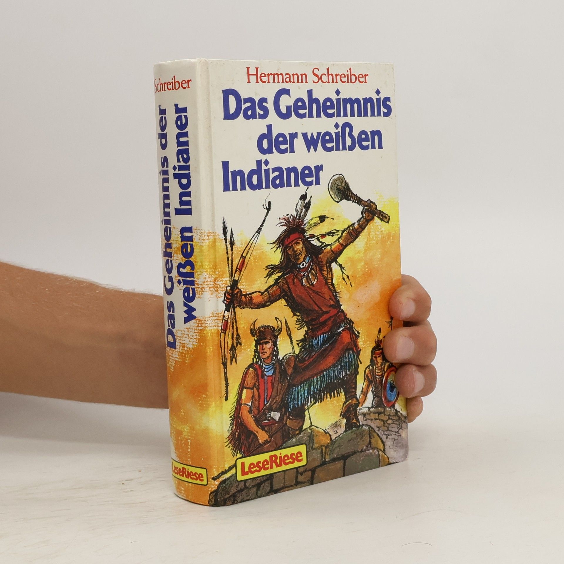 Hermann Schreiber Das Geheimnis der weissen Indianer