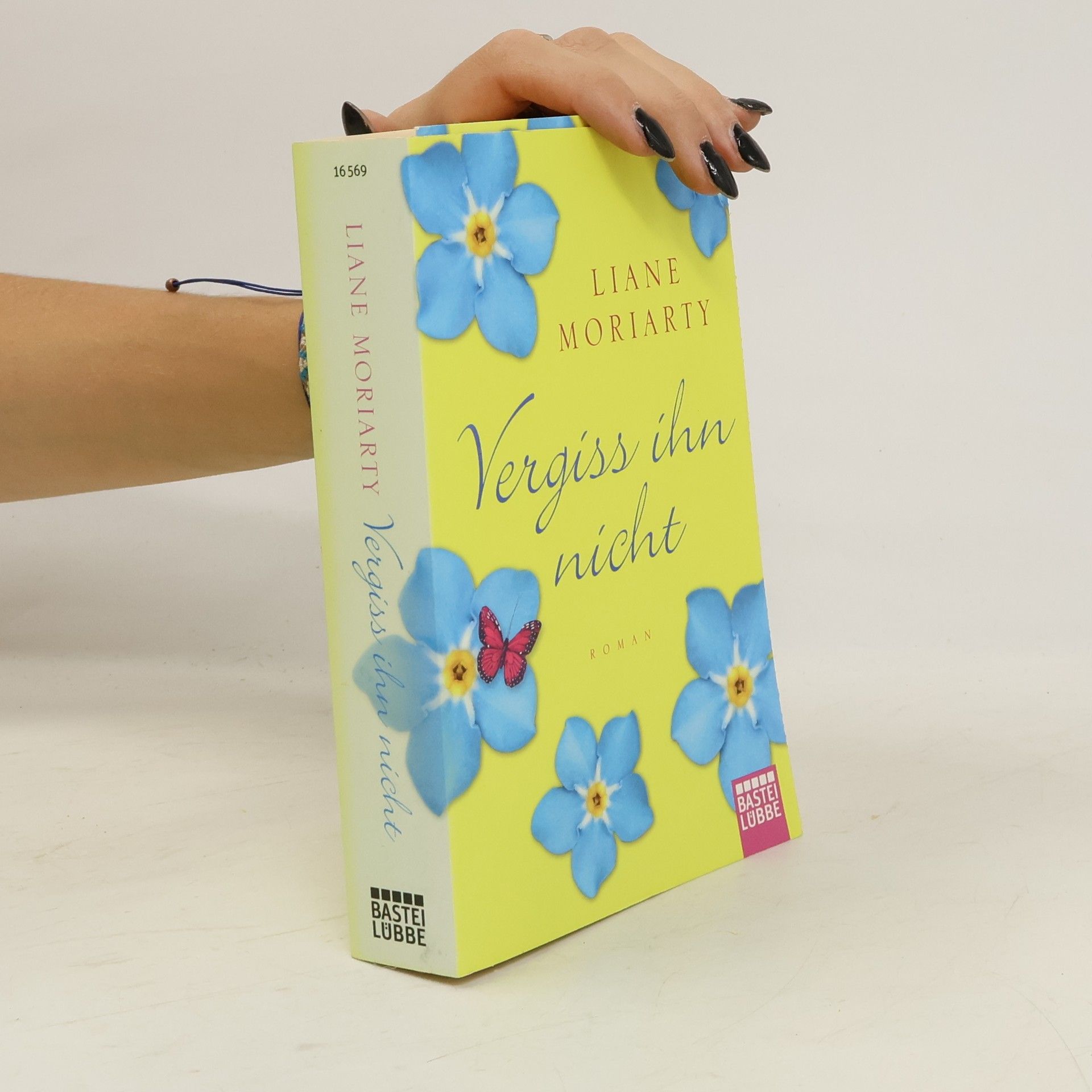 Liane Moriarty Vergiss ihn nicht