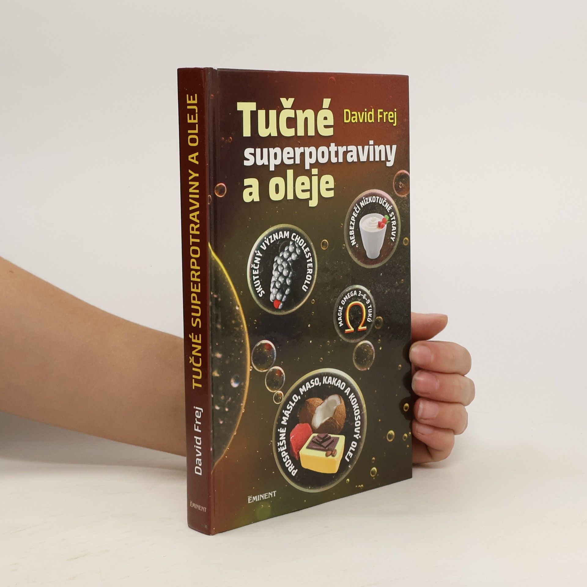 David Frej Tučné superpotraviny a oleje