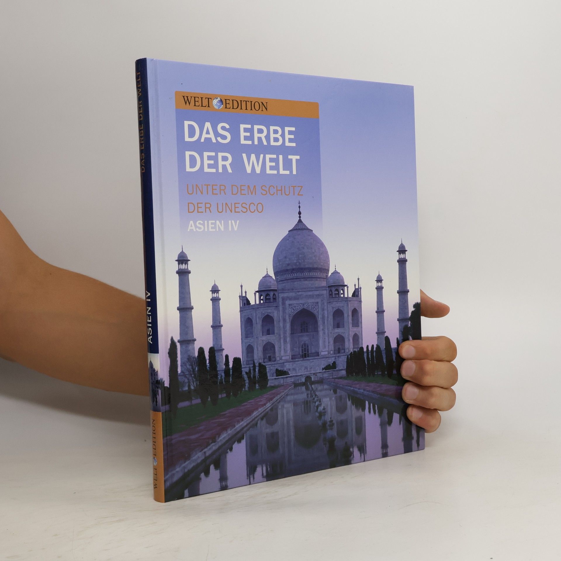 Collectif d'auteurs Das Erbe. Der Welt. Asien IV.