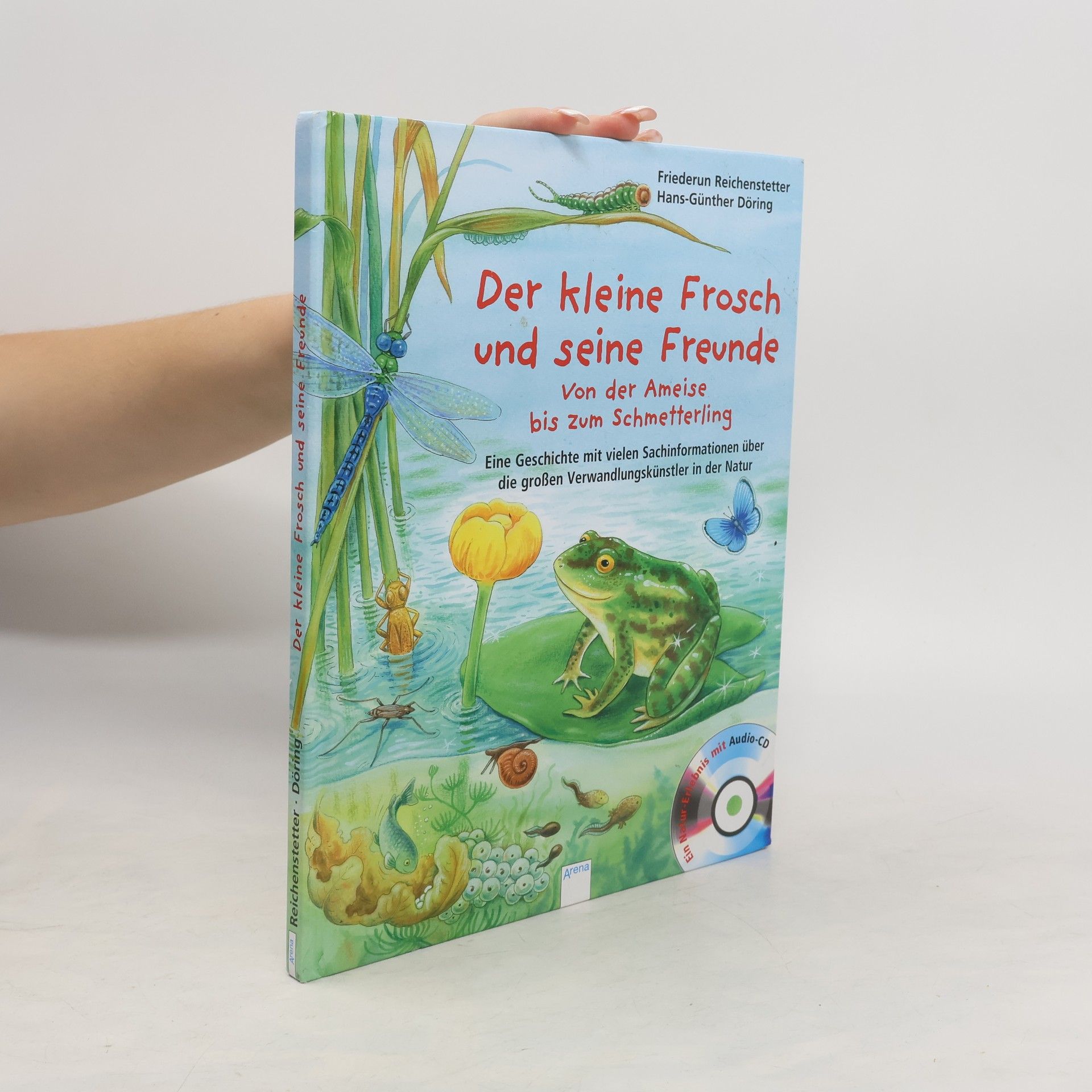 Friederun Reichenstetter Der kleine Frosch und seine Freunde, m. Audio-CD