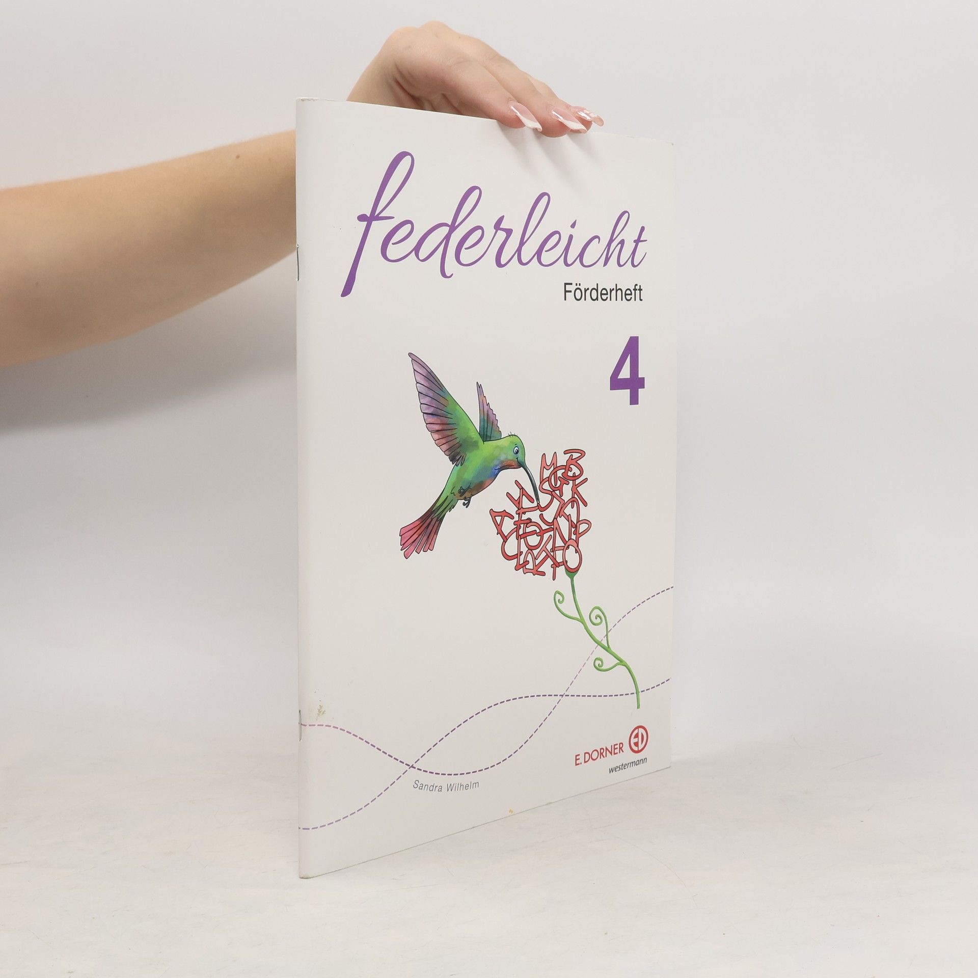 Sandra Wilhelm Federleicht. Förderheft 4