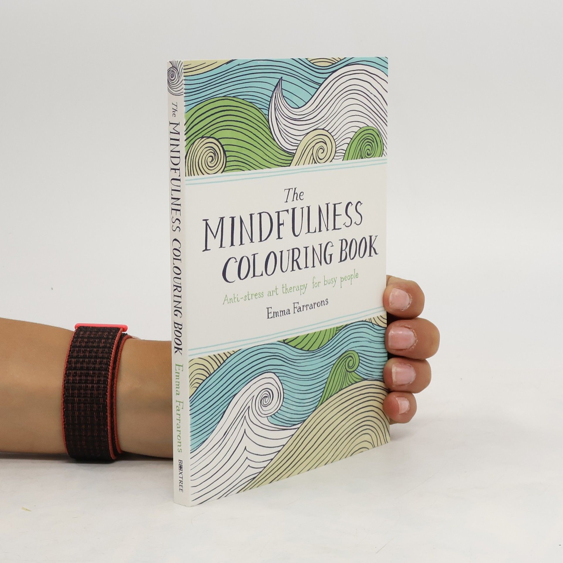 Emma Farrarons The Mindfulness Colouring Book