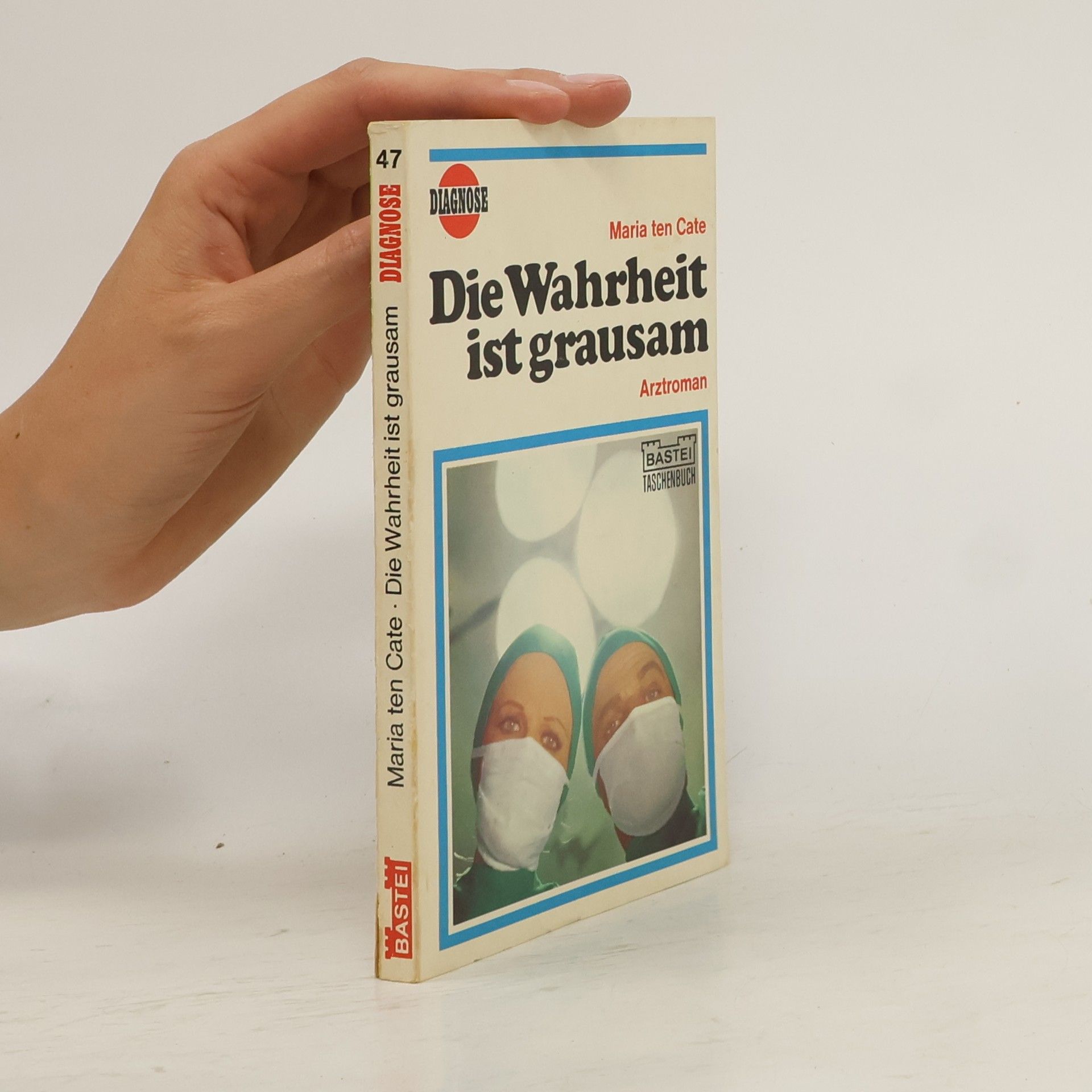 Maria Ten Cate Die Wahrheit ist grausam