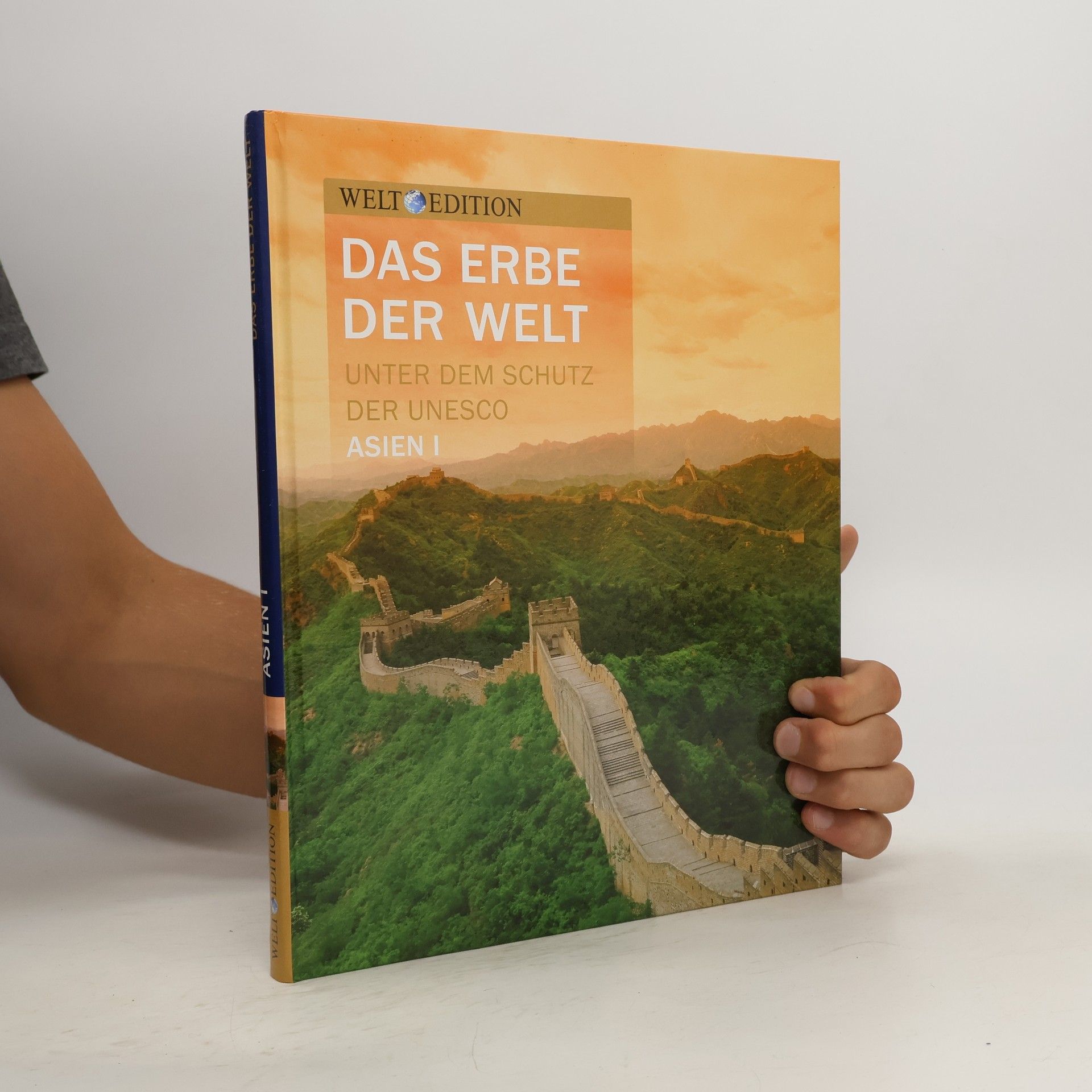 Autorenkollektiv Das Erbe der Welt. Asien I